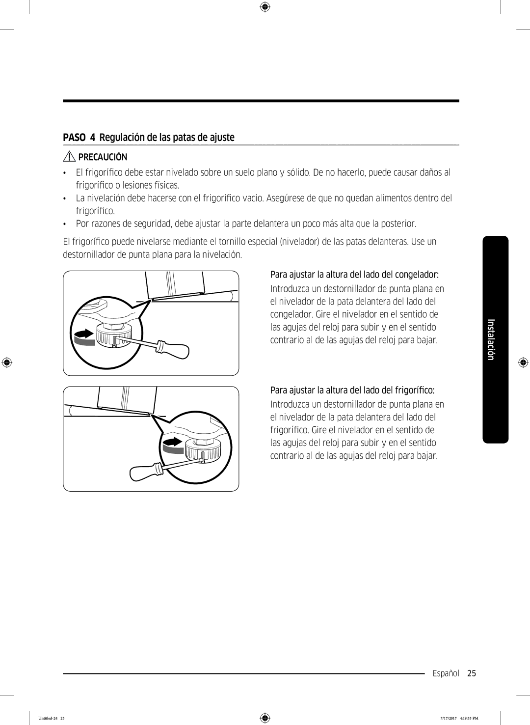 Samsung RSA1ZTMG1/XEO manual Paso 4 Regulación de las patas de ajuste, Para ajustar la altura del lado del frigorífico 