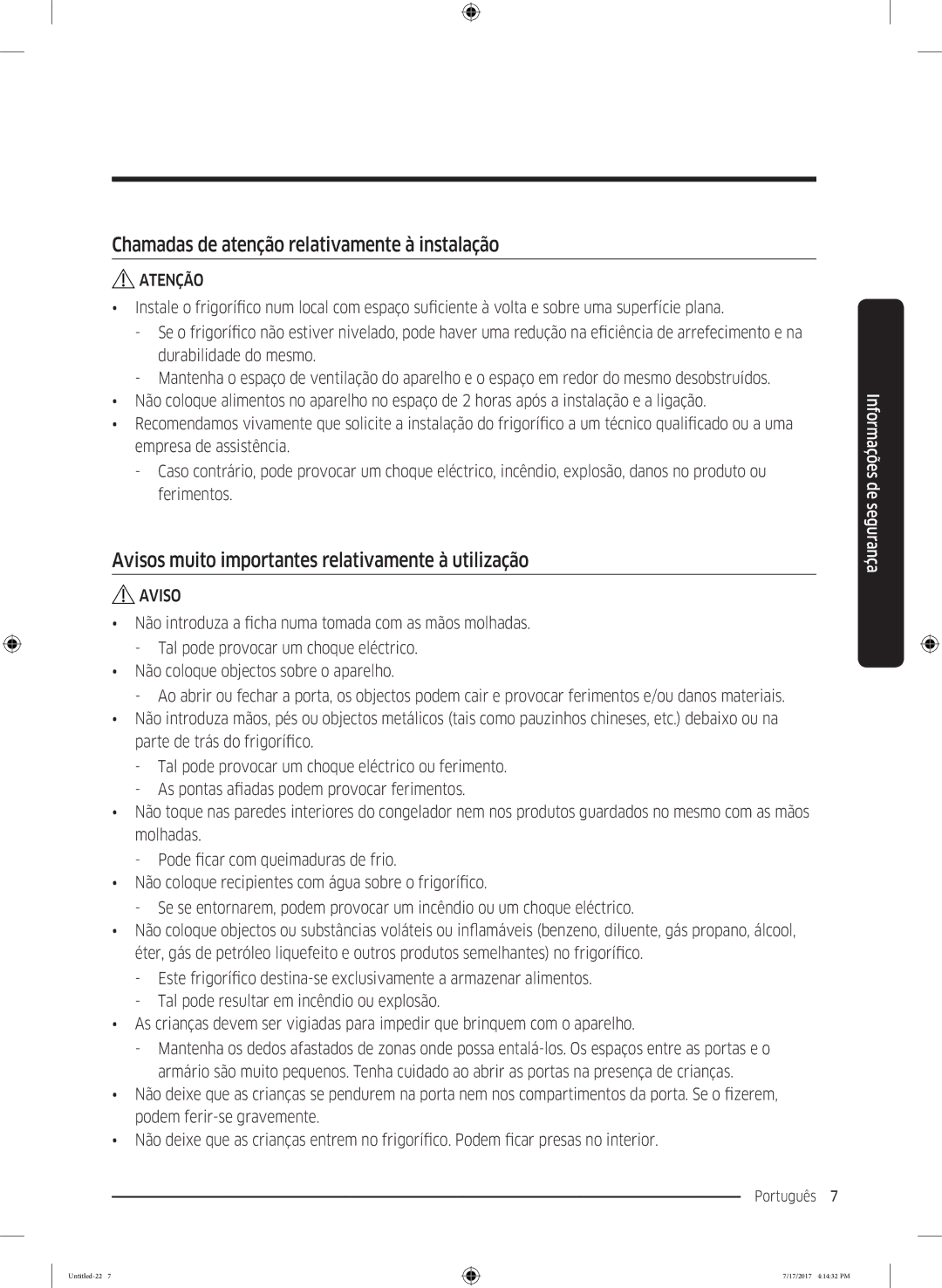 Samsung RH62K6257SL/ES Chamadas de atenção relativamente à instalação, Avisos muito importantes relativamente à utilização 