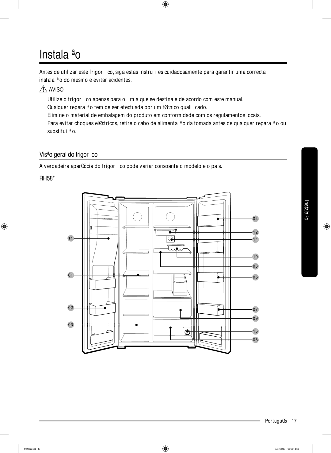 Samsung RSA1ZTMG1/XEO, RSA1ZTMG1/EUR, RH58K6598SL/ES, RSA1ZTMG1/XEF, RH62K6257SL/ES Instalação, Visão geral do frigorífico 