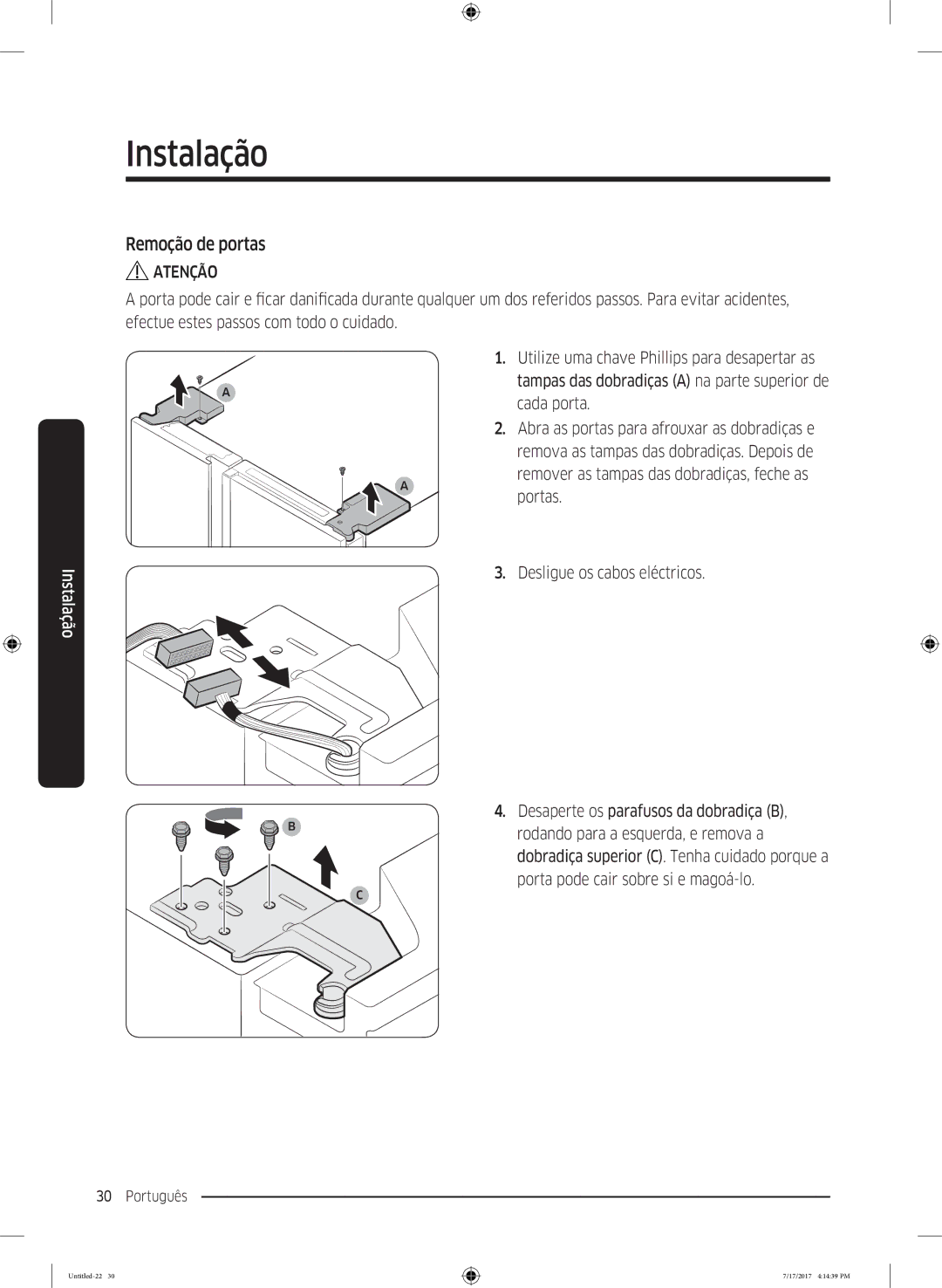 Samsung RSA1ZTMG1/XSG, RSA1ZTMG1/EUR, RH58K6598SL/ES Remoção de portas, Remover as tampas das dobradiças, feche as portas 