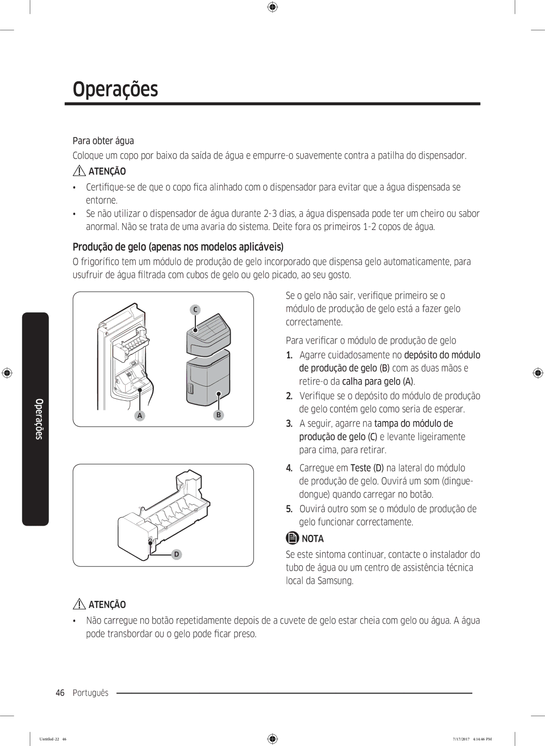 Samsung RSA1ZTMG1/EUR, RH58K6598SL/ES, RSA1ZTMG1/XEF, RH62K6257SL/ES manual Produção de gelo apenas nos modelos aplicáveis 