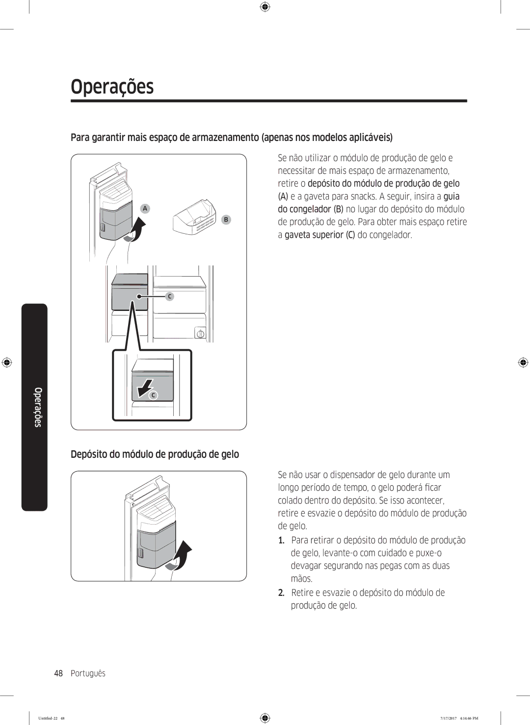 Samsung RSA1ZTMG1/XEF manual Depósito do módulo de produção de gelo, Se não utilizar o módulo de produção de gelo e 