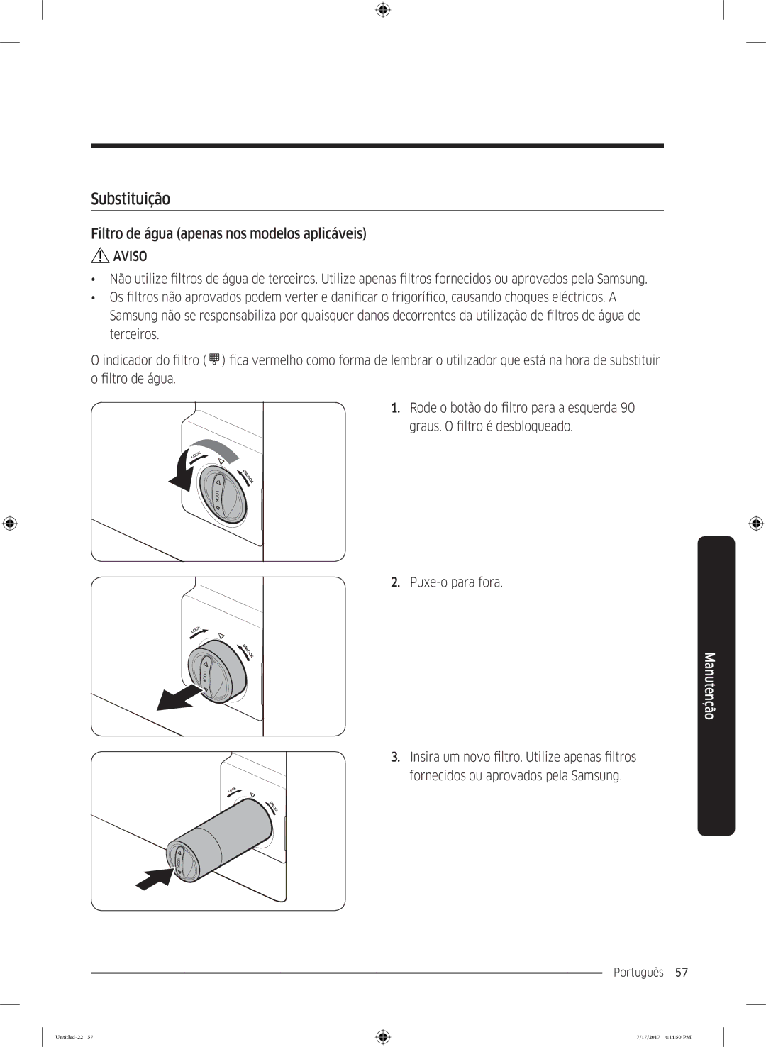 Samsung RH62K6298SL/ES, RSA1ZTMG1/EUR, RH58K6598SL/ES manual Substituição, Filtro de água apenas nos modelos aplicáveis 