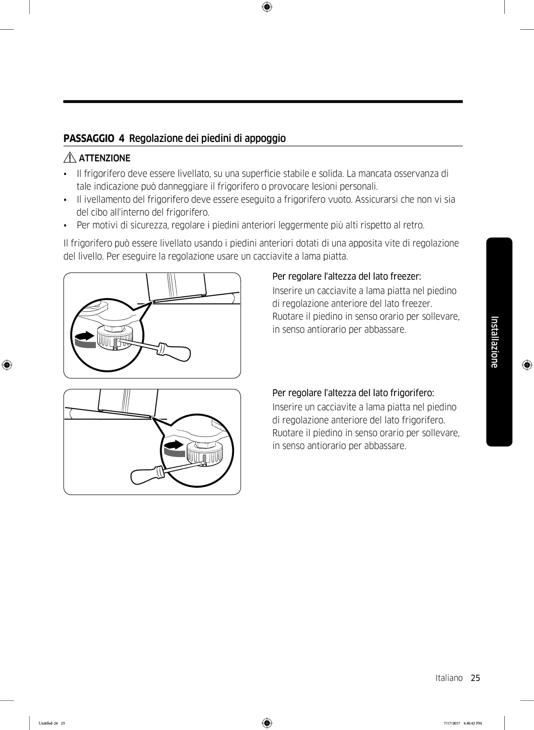 Samsung RSA1ZTMG1/XSG, RSA1ZTMG1/EUR, RH58K6598SL/ES, RSA1ZTMG1/XEF manual Passaggio 4 Regolazione dei piedini di appoggio 