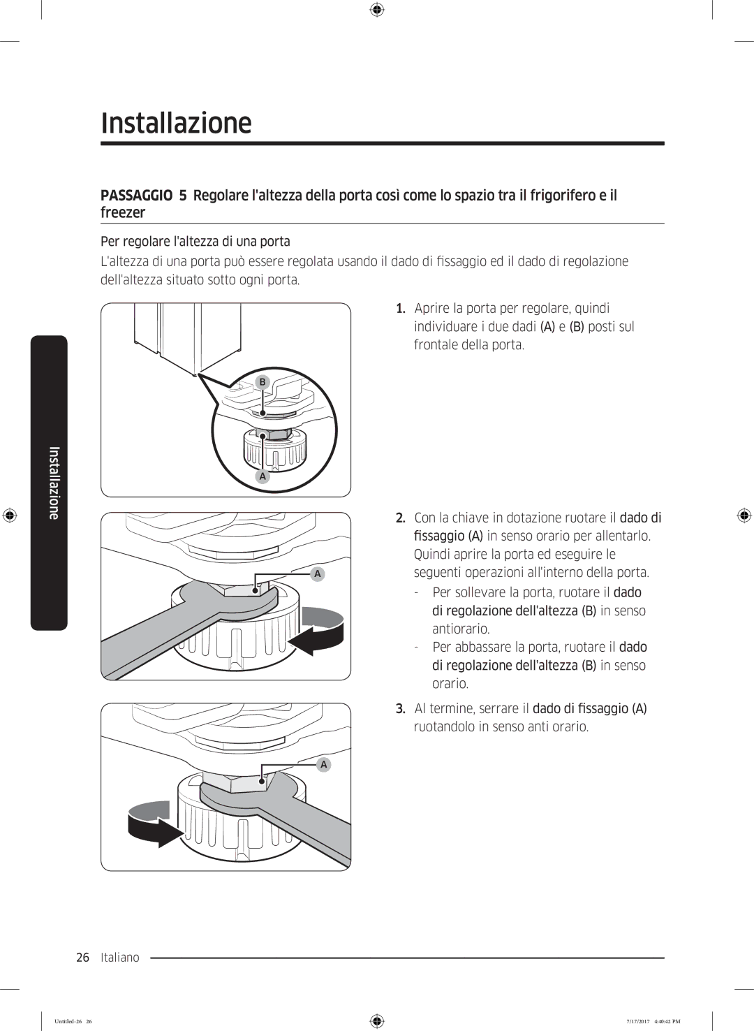 Samsung RSA1ZTMG1/XEO, RSA1ZTMG1/EUR, RH58K6598SL/ES, RSA1ZTMG1/XEF, RH62K6257SL/ES, RH62K6298SL/ES manual Installazione 