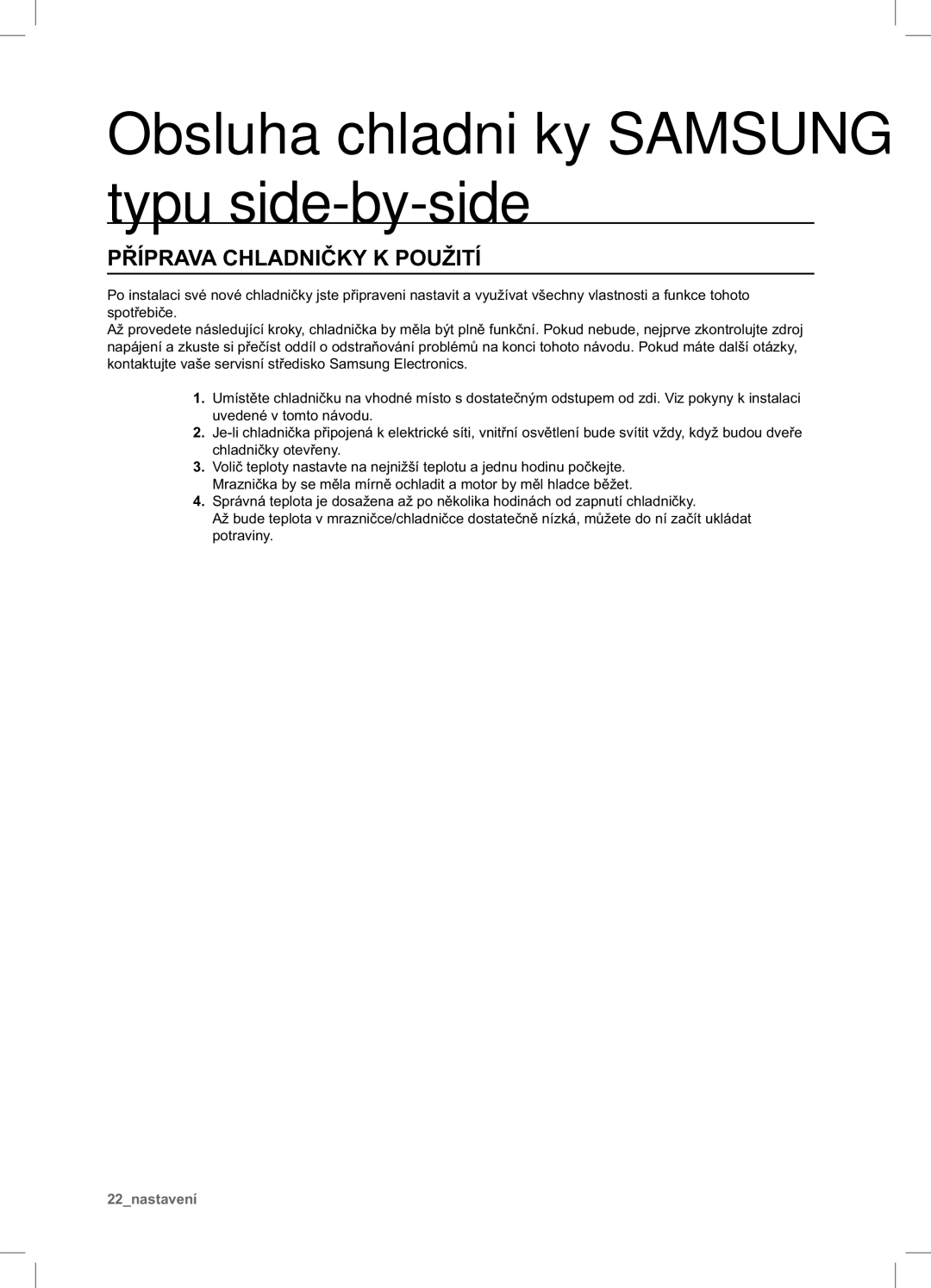 Samsung RSA1ZTPE1/XEO, RSA1ZTPE1/XEF manual Obsluha chladničky Samsung typu side-by-side, Příprava Chladničky K Použití 