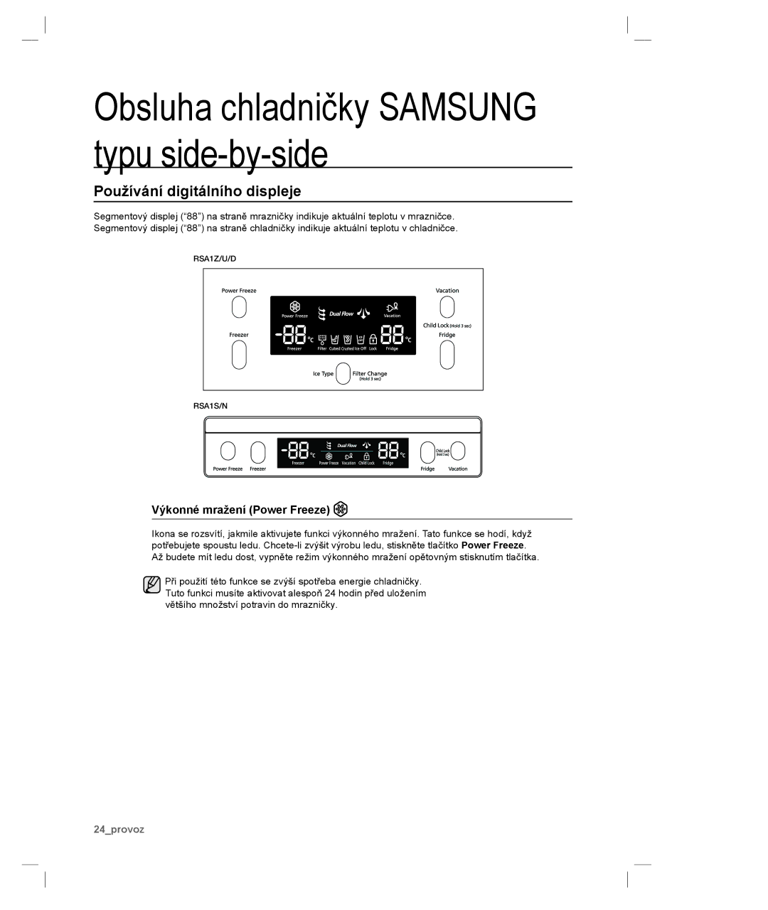 Samsung RSA1ZTPE1/XEF, RSA1DTVG1/XEO, RSA1ZTPE1/XEO manual Používání digitálního displeje, Výkonné mražení Power Freeze 