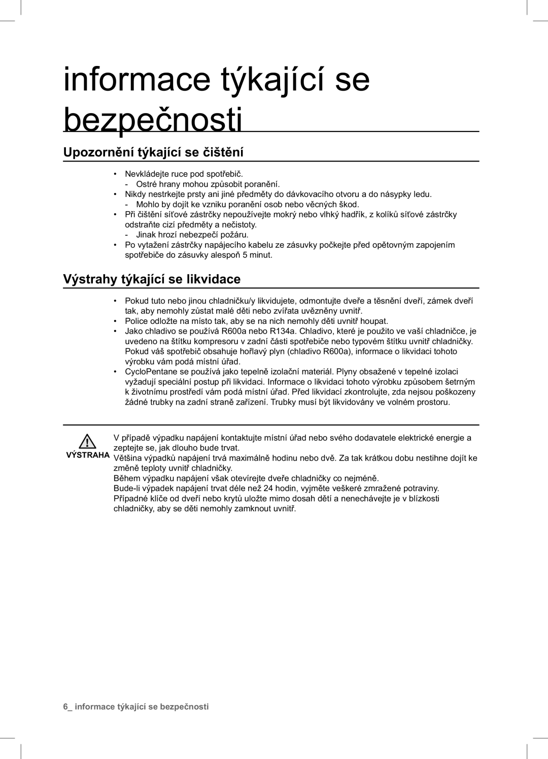 Samsung RSA1ZTPE1/XEO, RSA1ZTPE1/XEF, RSA1DTVG1/XEO manual Upozornění týkající se čištění, Výstrahy týkající se likvidace 