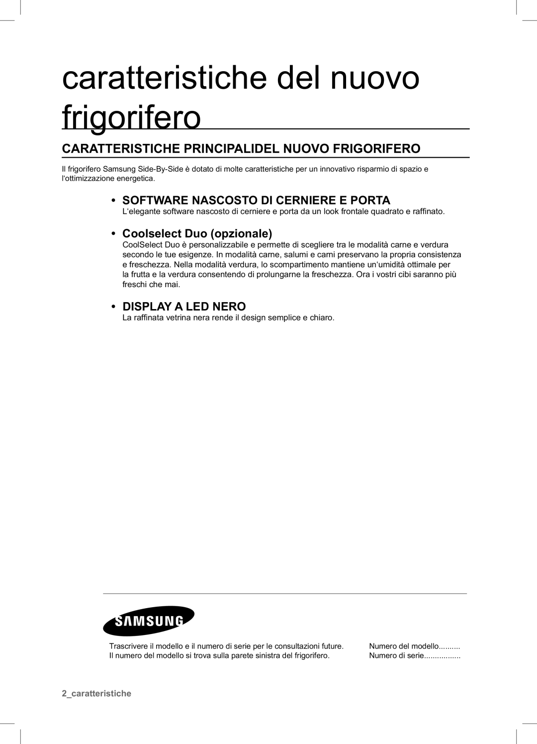 Samsung RSA1STTS1/XES, RSA1ZTTS1/XES manual Caratteristiche Principalidel Nuovo Frigorifero, Coolselect Duo opzionale 