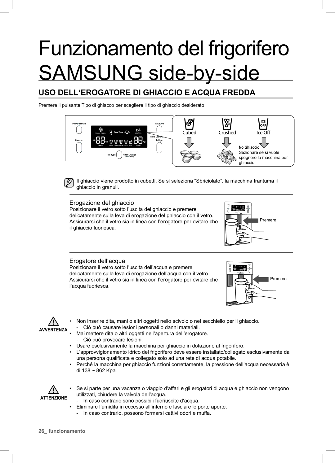 Samsung RSA1STTS1/XES manual USO DELL‘EROGATORE DI Ghiaccio E Acqua Fredda, Erogazione del ghiaccio, Erogatore dell‘acqua 