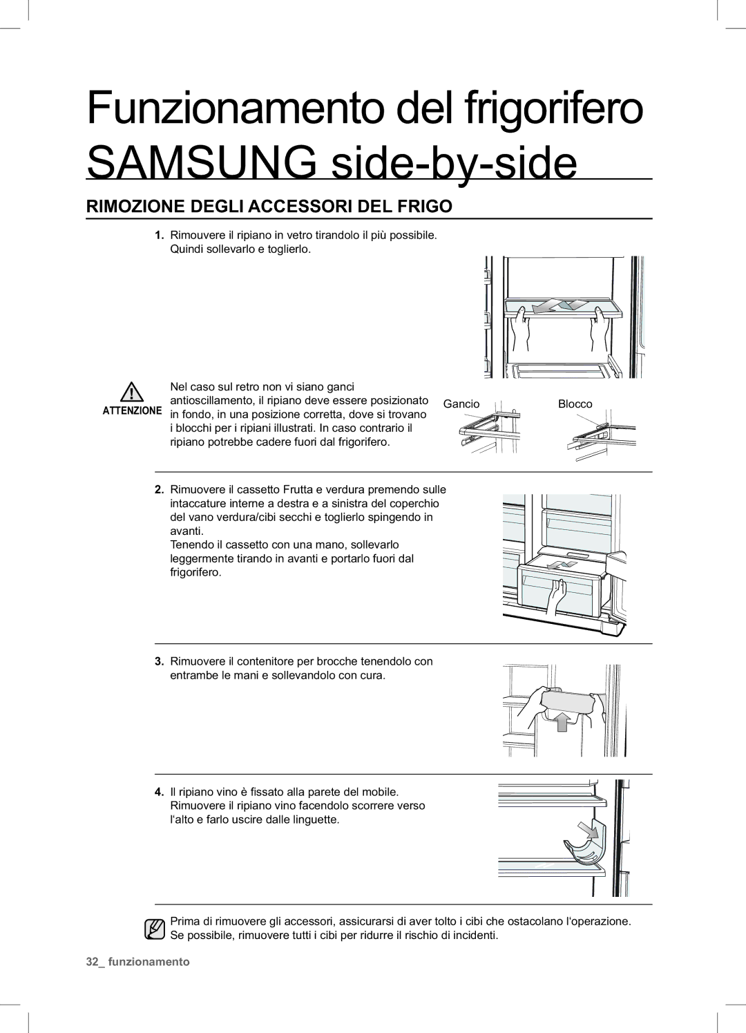 Samsung RSA1STTS1/XES, RSA1ZTTS1/XES, RSA1UTTS1/XES manual Rimozione Degli Accessori DEL Frigo 