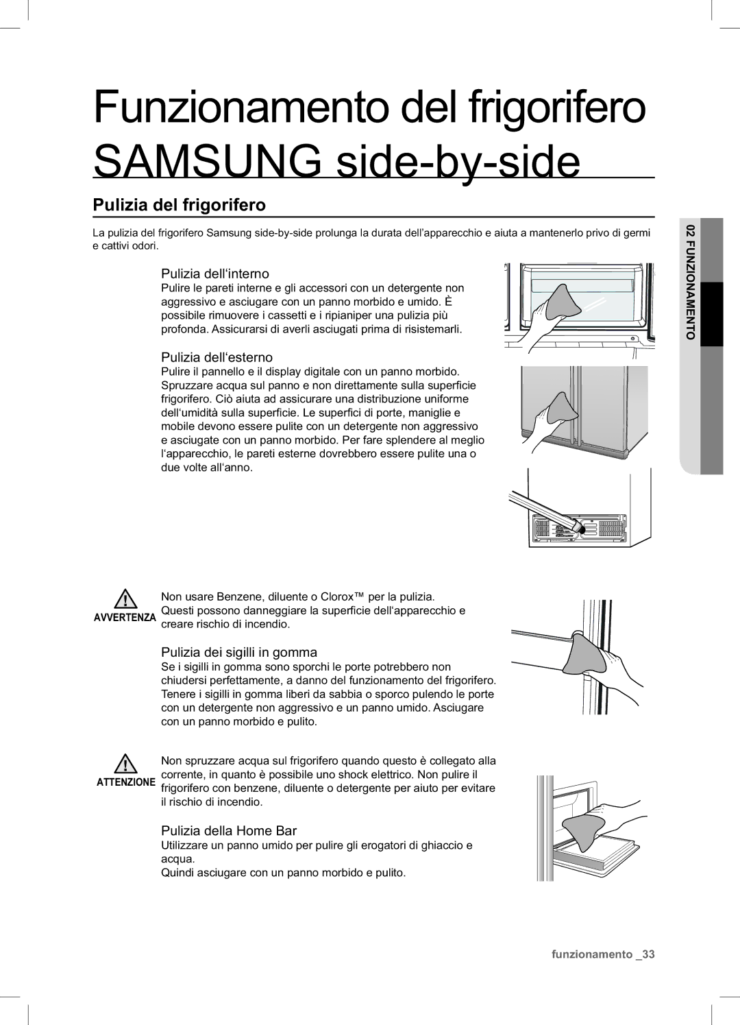 Samsung RSA1ZTTS1/XES Pulizia del frigorifero, Pulizia dell‘interno, Pulizia dell‘esterno, Pulizia dei sigilli in gomma 