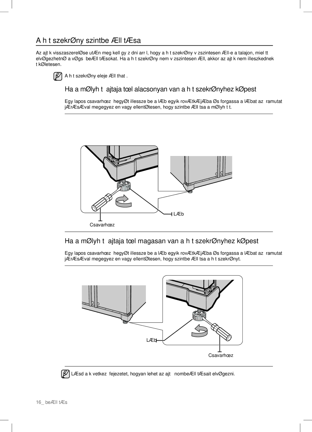 Samsung RSA1ZTVG1/EUR, RSA1DTVG1/XEO, RSA1ZTVG1/XEO, RSA1DTMH1/XEO manual Hűtőszekrény szintbe állítása 