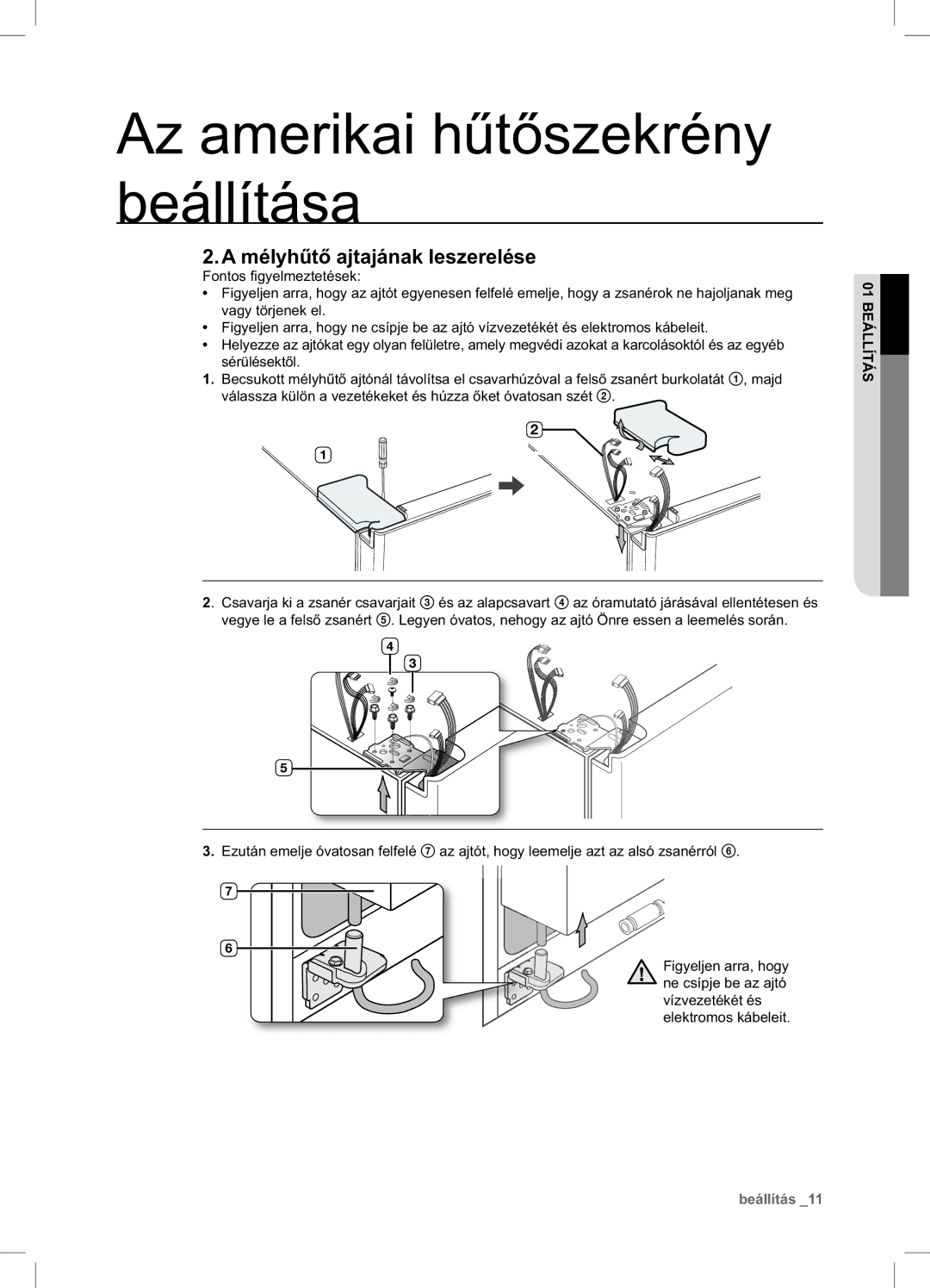 Samsung RSA1ZTVG1/XEO, RSA1ZTVG1/EUR, RSA1ZTPE1/XEF, RSA1ZTPE1/EUR, RSA1DTVG1/XEO manual Mélyhűtő ajtajának leszerelése 