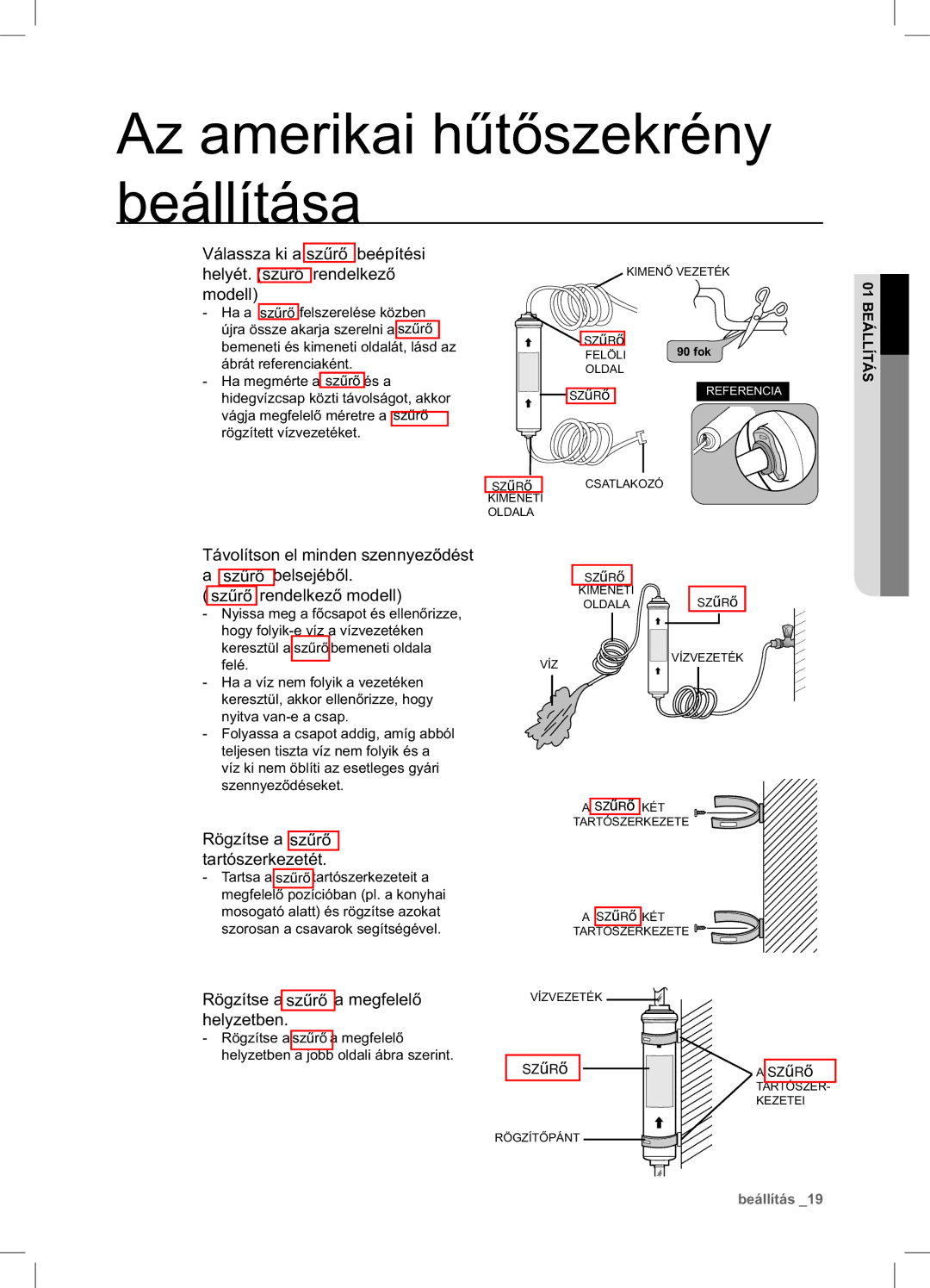 Samsung RSA1ZTPE1/XEF, RSA1ZTVG1/EUR manual Rögzítse a szűrő tartószerkezetét, Rögzítse a szűrő a megfelelő helyzetben 