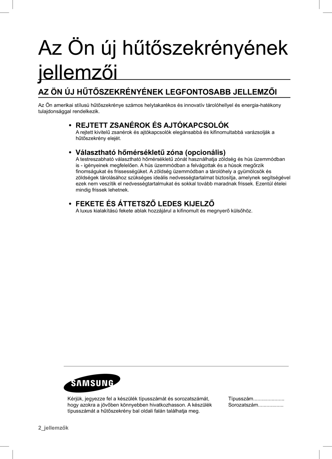 Samsung RSA1ZTPE1/EUR manual AZ ÖN ÚJ Hűtőszekrényének Legfontosabb Jellemzői, Választható hőmérsékletű zóna opcionális 