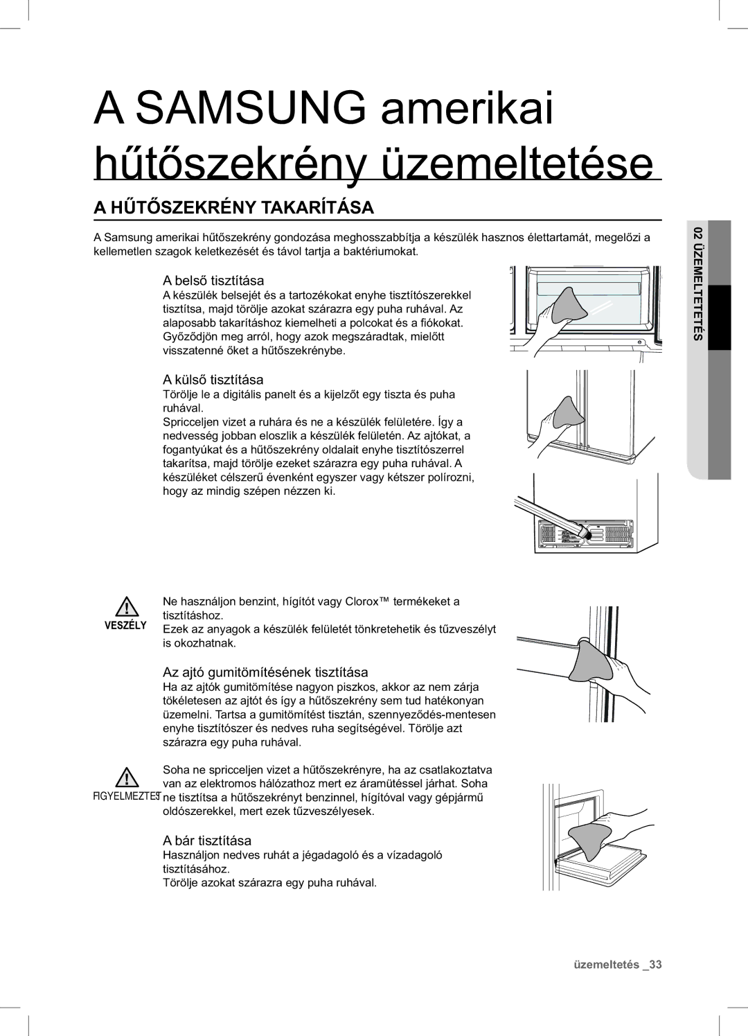 Samsung RSA1DTVG1/XEO Hűtőszekrény Takarítása, Belső tisztítása, Külső tisztítása, Az ajtó gumitömítésének tisztítása 