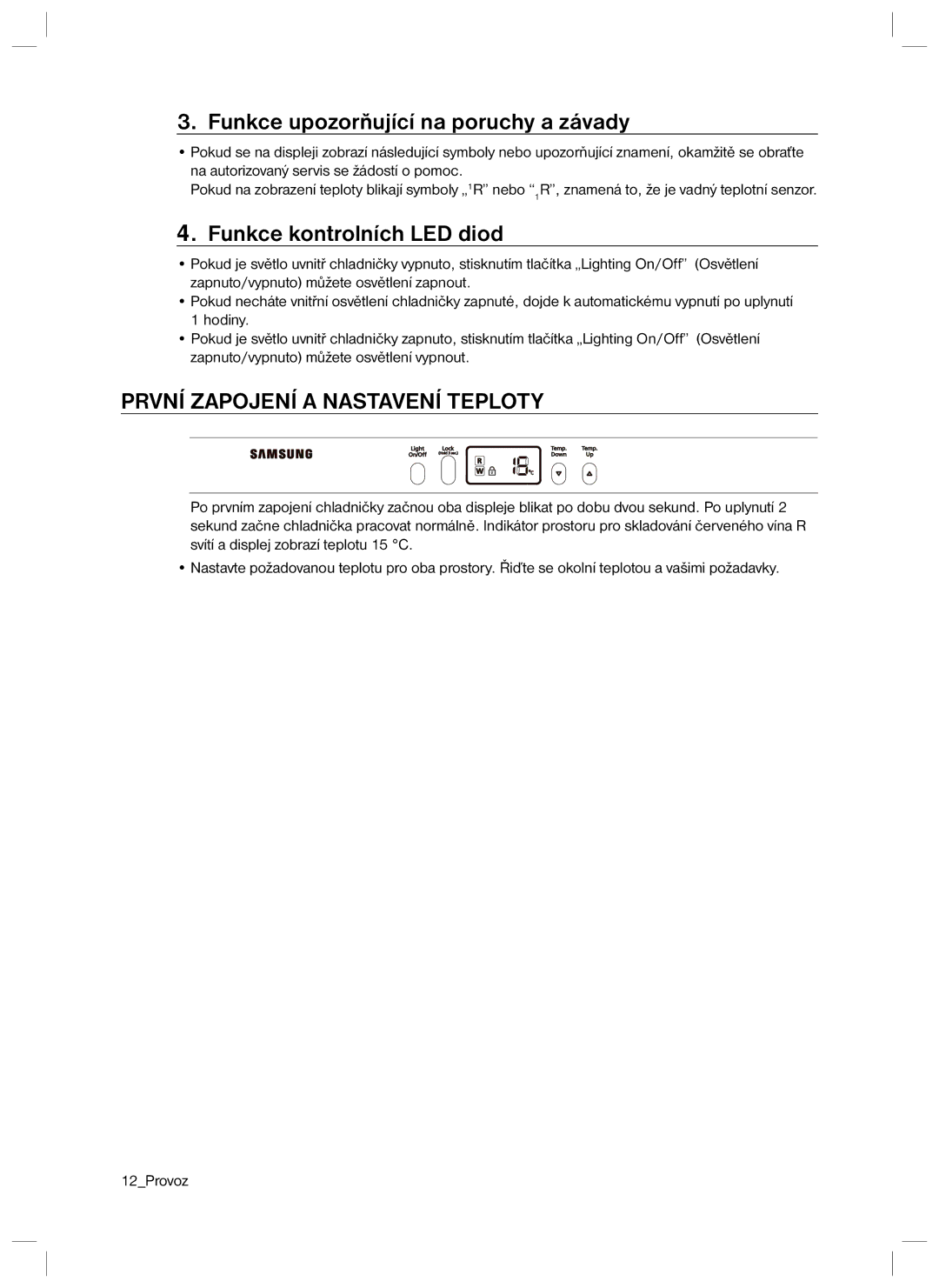 Samsung RSA1ZTVG1/XEO manual První Zapojení a Nastavení Teploty 