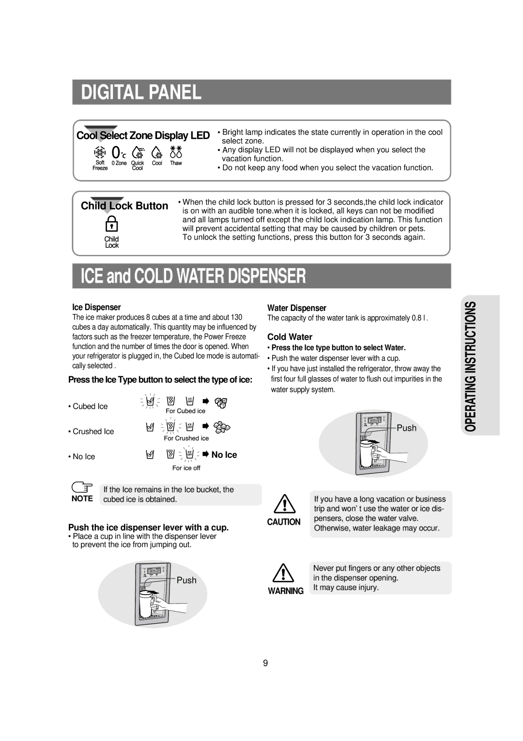 Samsung RSE8J, RSE8K, RSE8T, RSE8V, RSE8D Ice Dispenser, Push the ice dispenser lever with a cup, Water Dispenser, Cold Water 