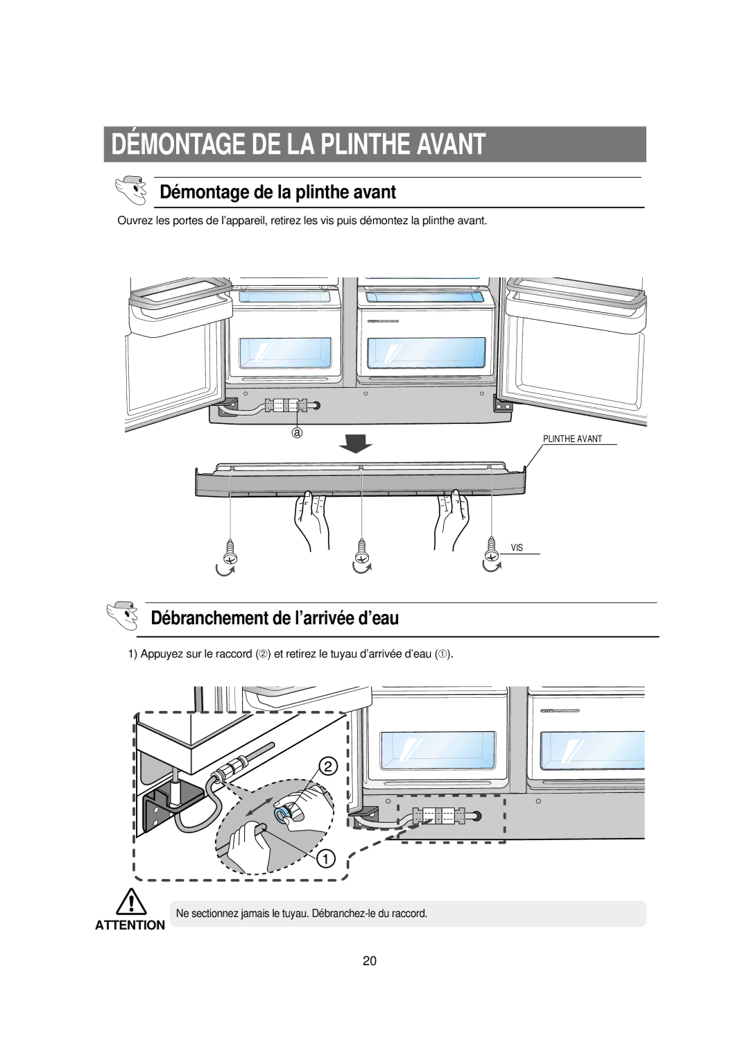 Samsung RSE8KPPS2/XEK manual Démontage DE LA Plinthe Avant, Démontage de la plinthe avant, Débranchement de l’arrivée d’eau 