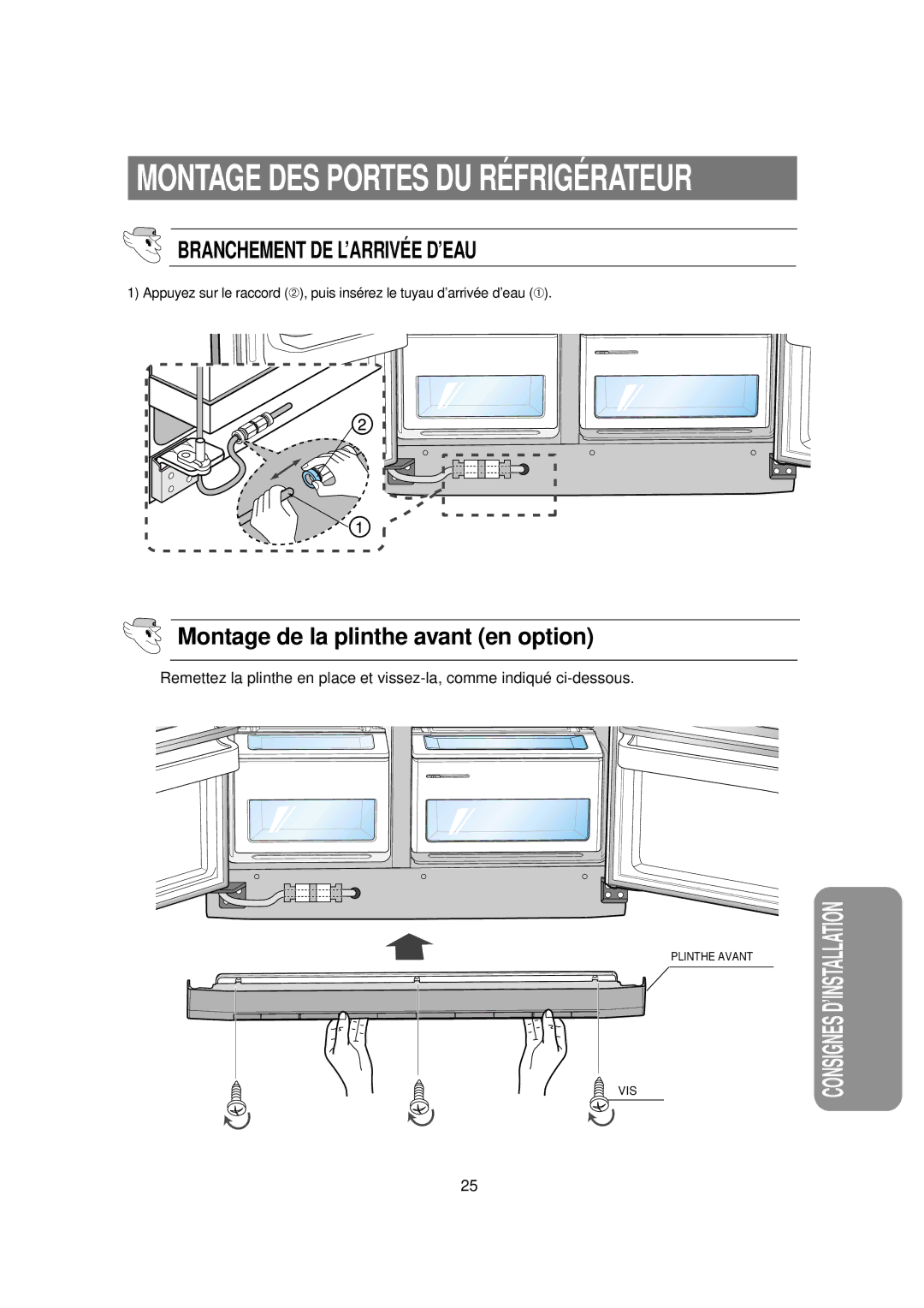 Samsung RSE8KPPS2/XEK, RSE8KPAS1/XEF, RSE8KPPS1/XEF Branchement DE L’ARRIVÉE D’EAU, Montage de la plinthe avant en option 