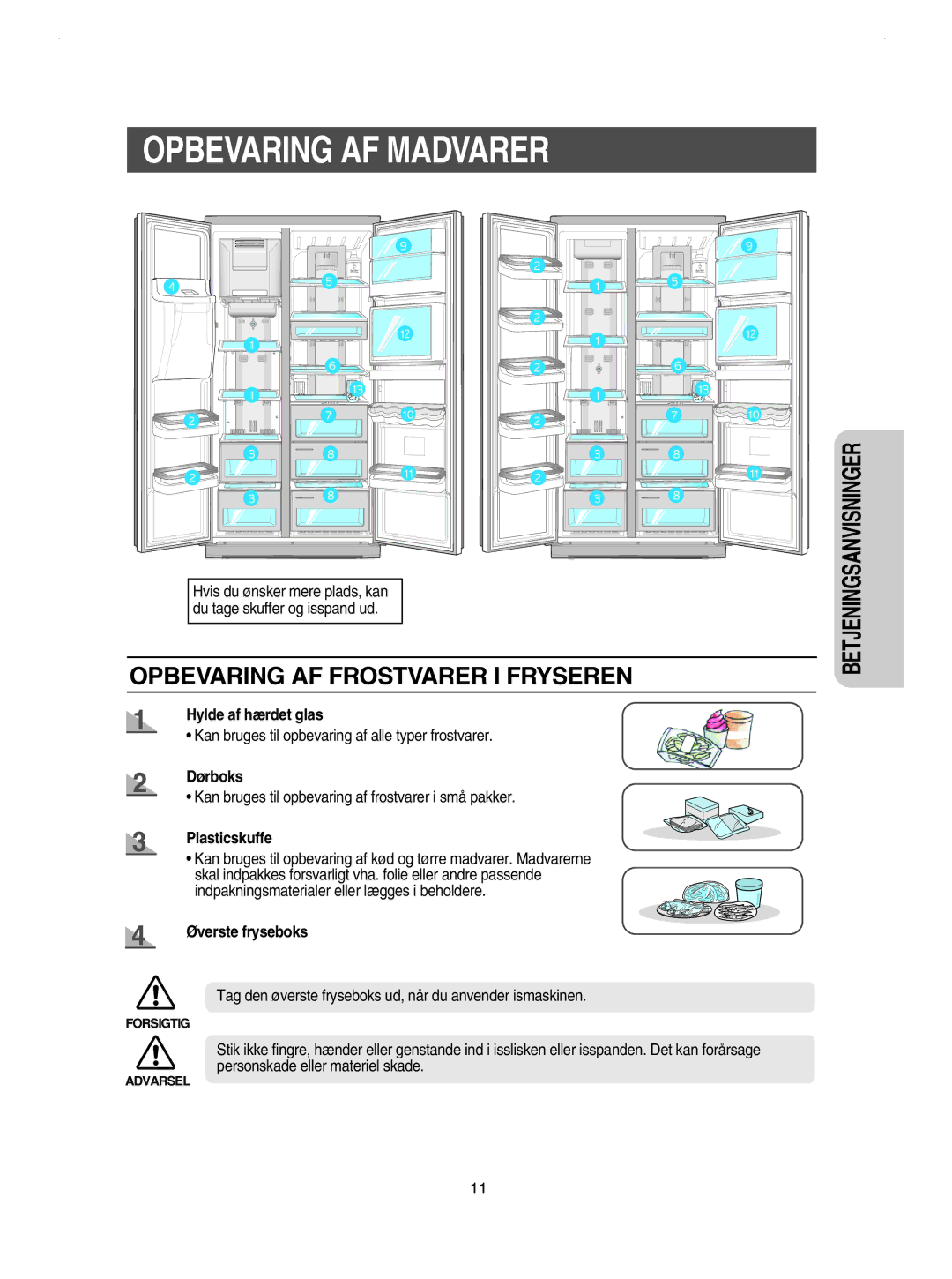 Samsung RSE8KPUS1/XEE, RSE8KPPS1/XEE, RSE8JPPS1/XEE manual Opbevaring AF Madvarer, Opbevaring AF Frostvarer I Fryseren 