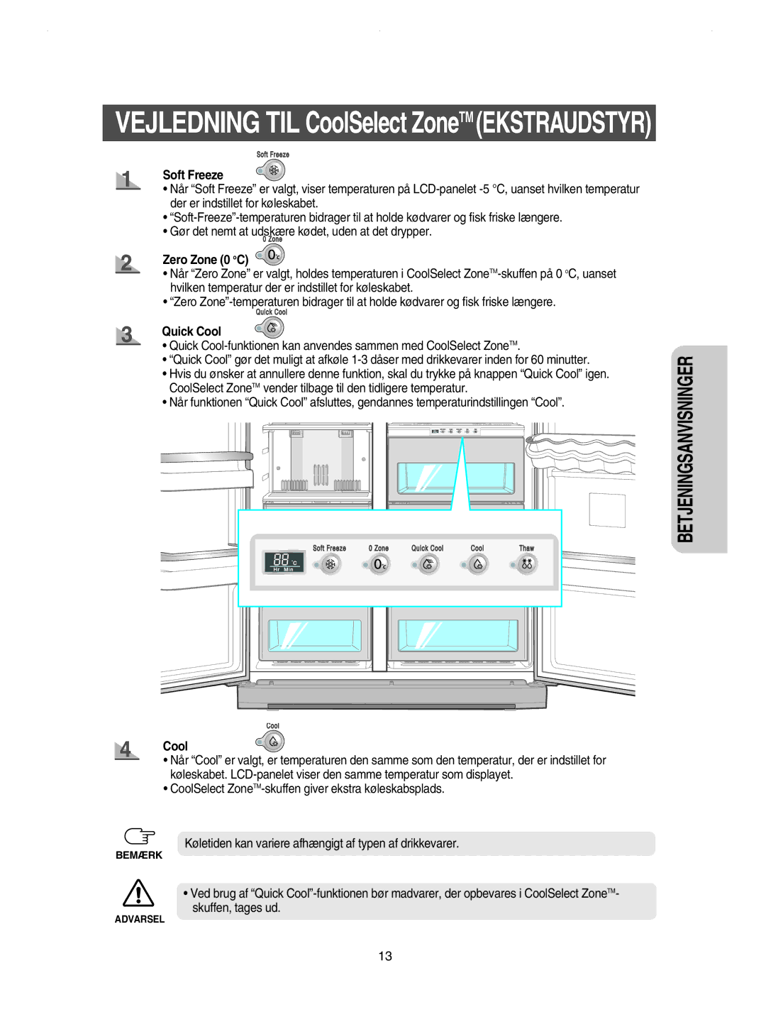 Samsung RSE8DPAS1/XEE, RSE8KPPS1/XEE, RSE8JPPS1/XEE, RSE8KPUS1/XEE, RSE8JPUS1/XEE Soft Freeze, Zero Zone 0 oC, Quick Cool 