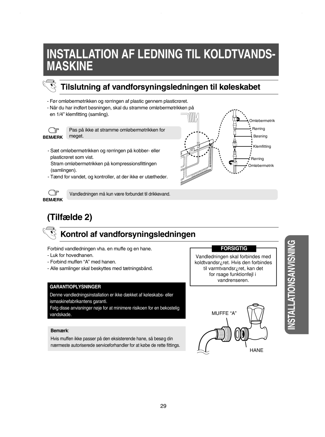 Samsung RSE8KPPS1/XEE manual Installation AF Ledning TIL KOLDTVANDS- Maskine, Kontrol af vandforsyningsledningen, Bemærk 