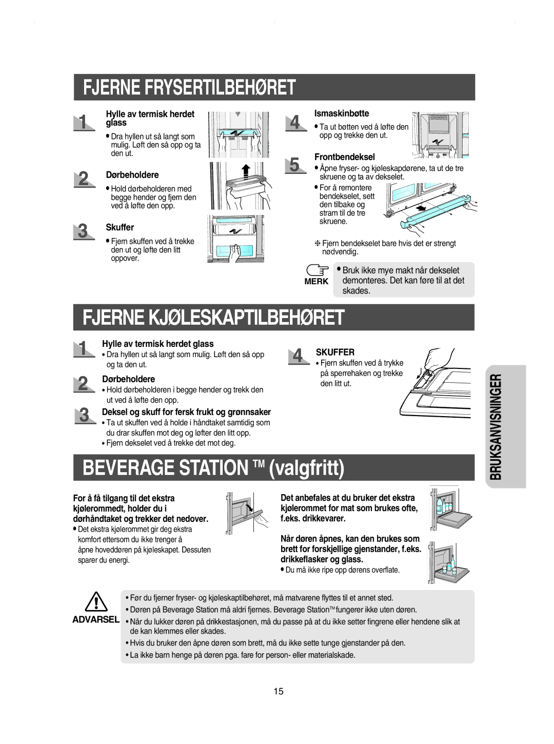 Samsung RSE8JPPS1/XEE, RSE8KPPS1/XEE, RSE8KPUS1/XEE, RSE8JPUS1/XEE, RSE8DPAS1/XEE manual Fjerne Kjøleskaptilbehøret 