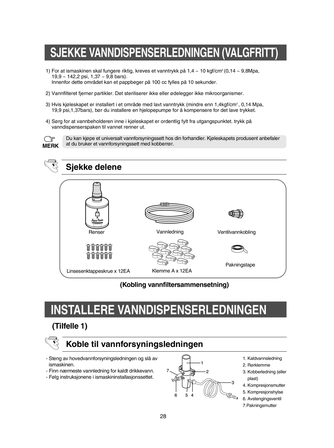 Samsung RSE8DPAS1/XEE, RSE8KPPS1/XEE, RSE8JPPS1/XEE, RSE8KPUS1/XEE manual Sjekke delene, Koble til vannforsyningsledningen 