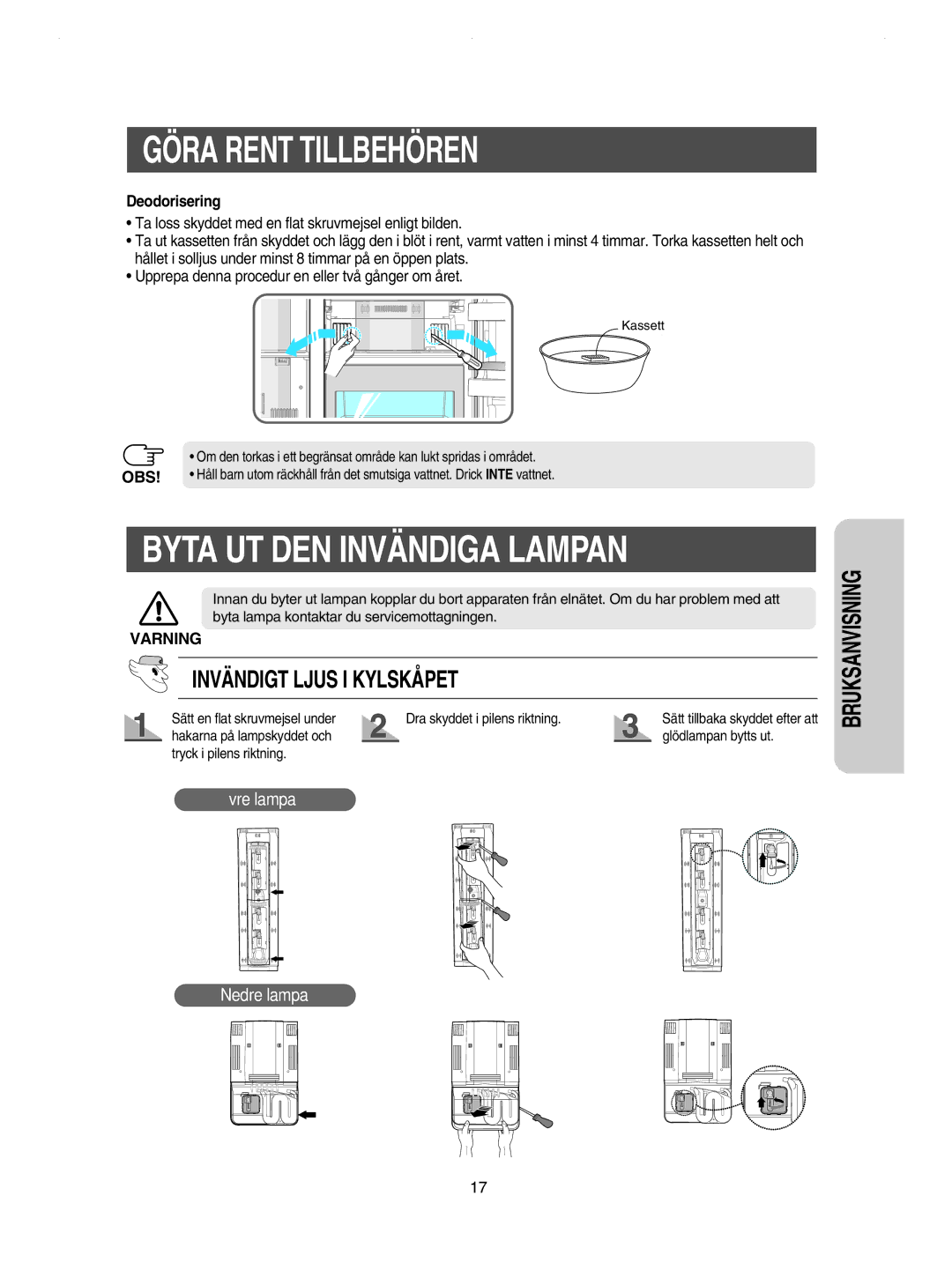 Samsung RSE8JPUS1/XEE, RSE8KPPS1/XEE, RSE8JPPS1/XEE Byta UT DEN Invändiga Lampan, Invändigt Ljus I Kylskåpet, Deodorisering 