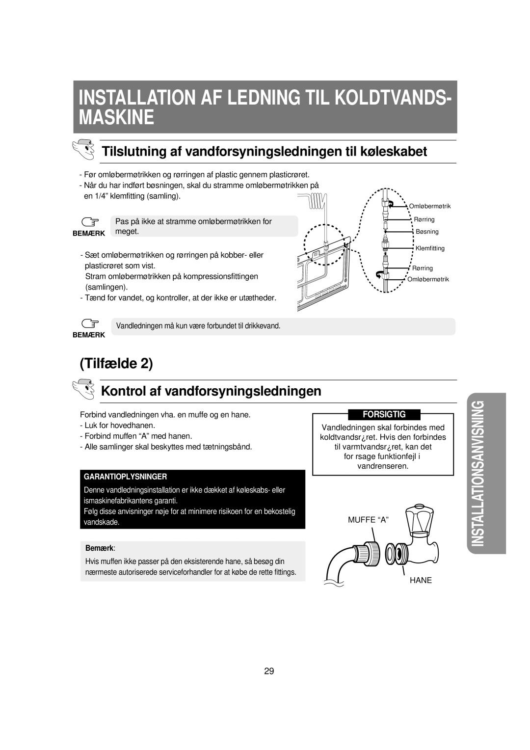 Samsung RSE8KPPS1/XEE manual Installation AF Ledning TIL KOLDTVANDS- Maskine, Kontrol af vandforsyningsledningen, Bemærk 