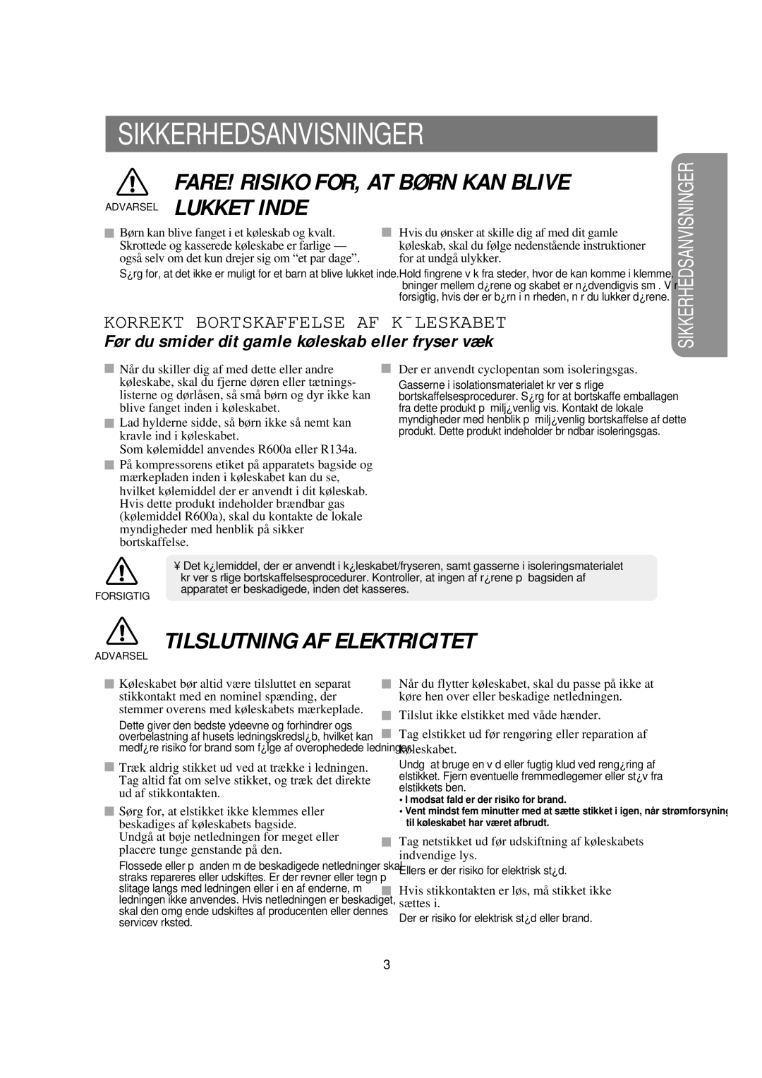 Samsung RSE8KPPS1/XEE, RSE8KPUS1/XEE manual FARE! Risiko FOR, AT Børn KAN Blive Advarsel Lukket Inde 