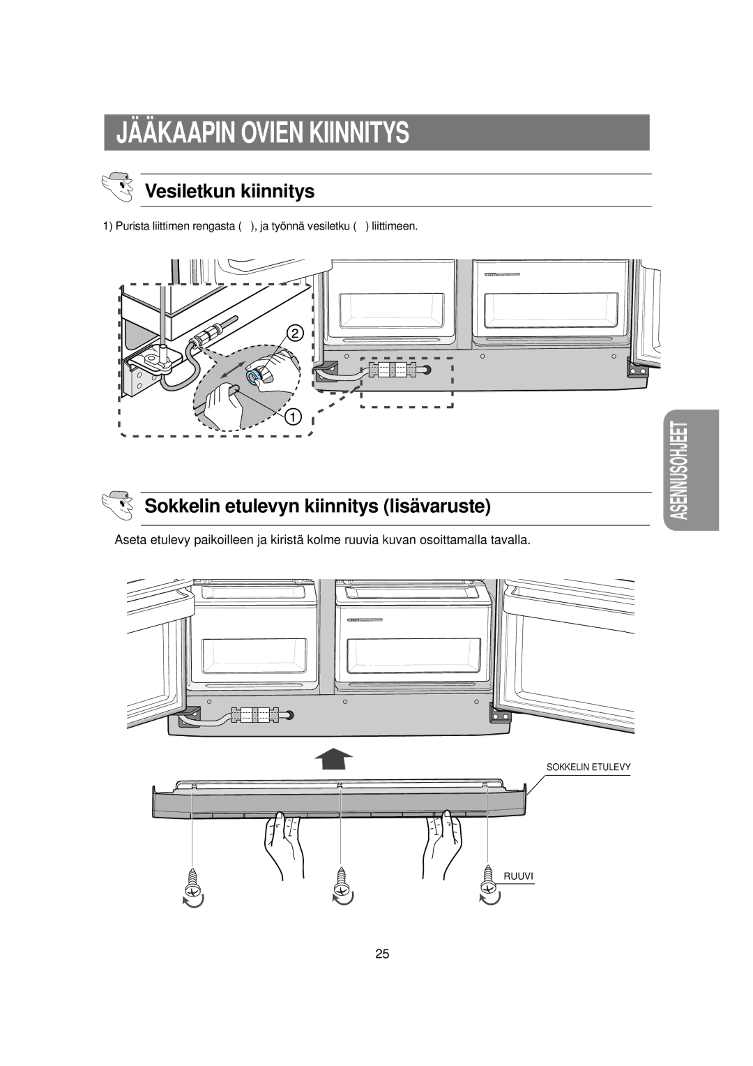 Samsung RSE8KPPS1/XEE, RSE8KPUS1/XEE manual Vesiletkun kiinnitys, Sokkelin etulevyn kiinnitys lisävaruste 