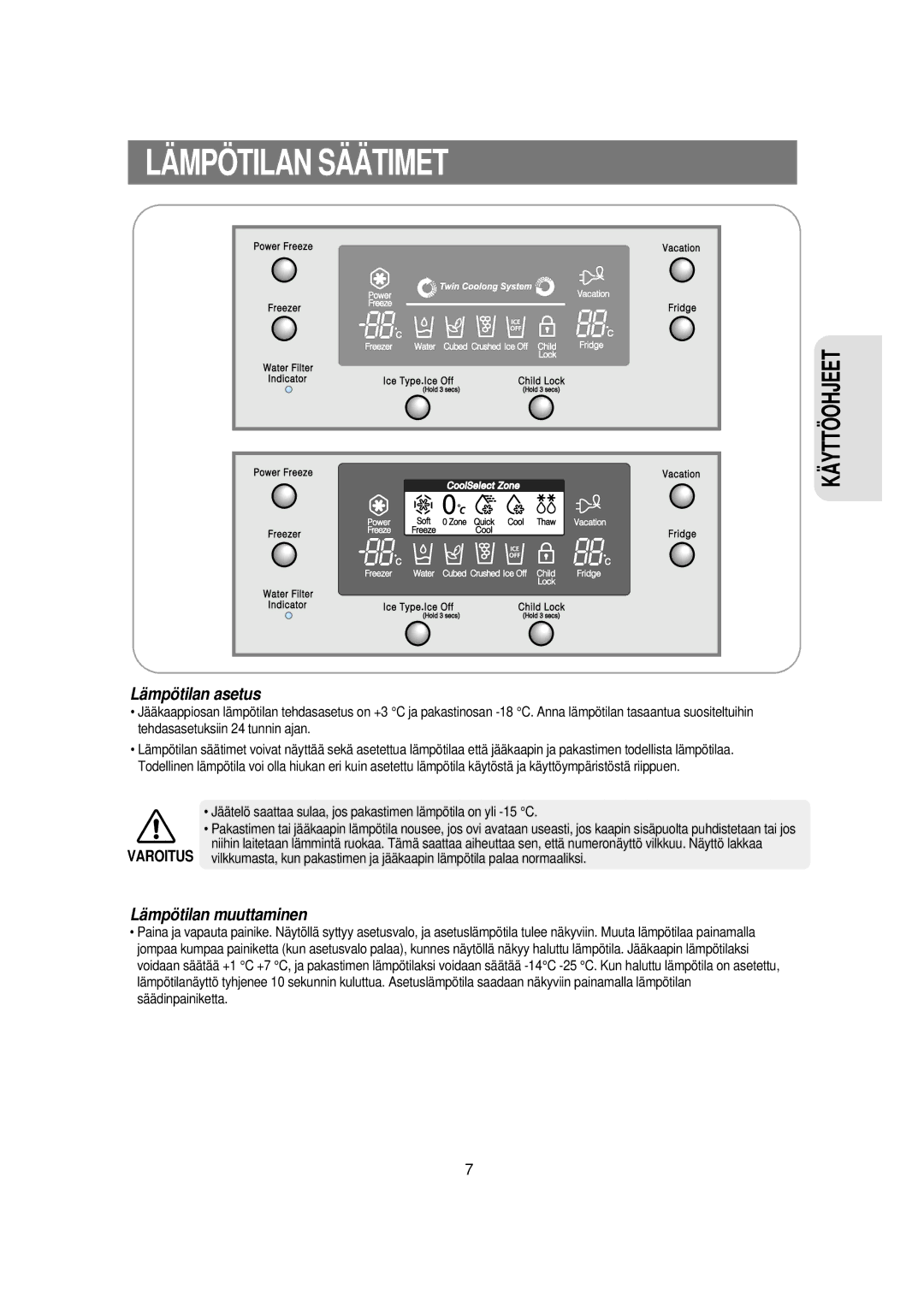 Samsung RSE8KPPS1/XEE, RSE8KPUS1/XEE manual Lämpötilan Säätimet, Lämpötilan asetus 