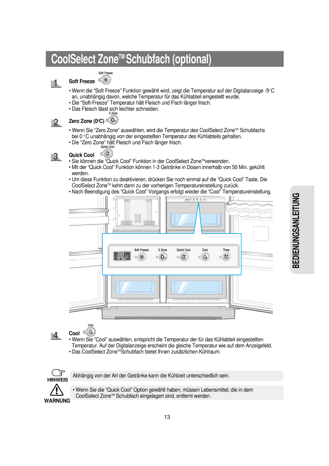 Samsung RSE8KGPS1/XEG, RSE8KPPS1/XEN, RSE8KYAS1/XEG, RSE8KPPS1/XEG, RSE8KPAS1/XEG manual Soft Freeze, Zero Zone 0oC, Quick Cool 