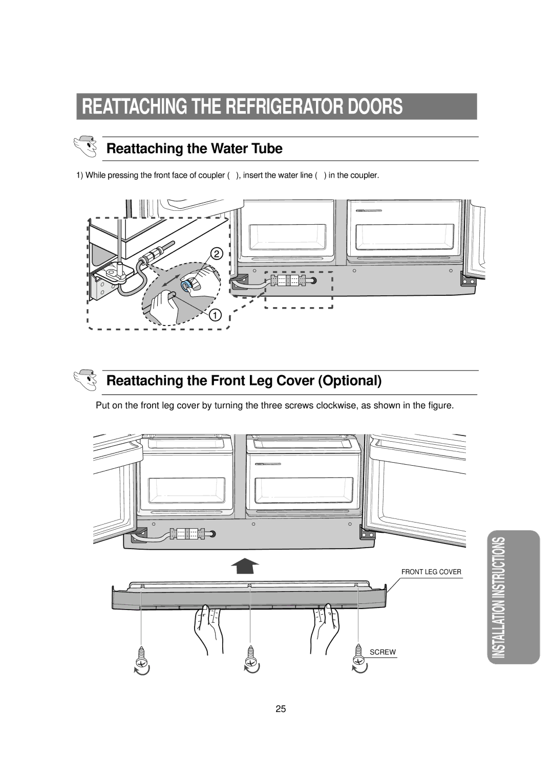 Samsung RSE8DPPS1/XEH, RSE8KPUS1/XEH, RSE8KPPS1/XEH Reattaching the Water Tube, Reattaching the Front Leg Cover Optional 