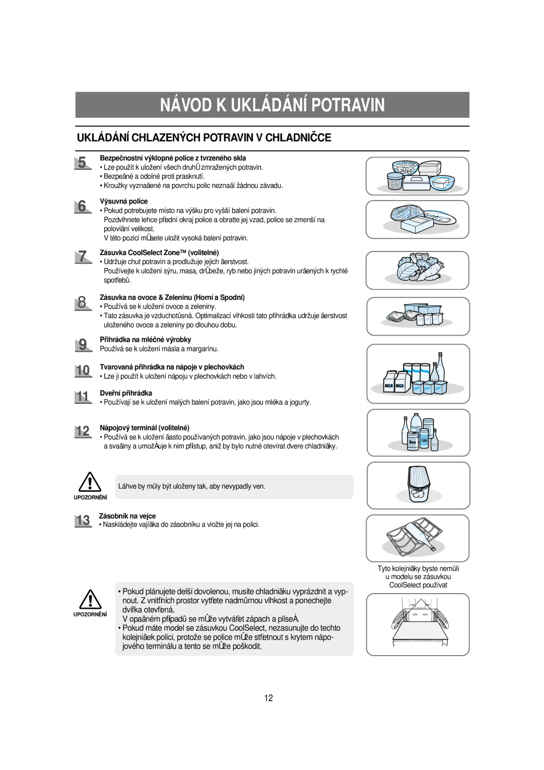 Samsung RSE8KPPS1/XEH Bezpečnostní výklopné police z tvrzeného skla, Výsuvná police, Zásuvka CoolSelect Zone volitelné 