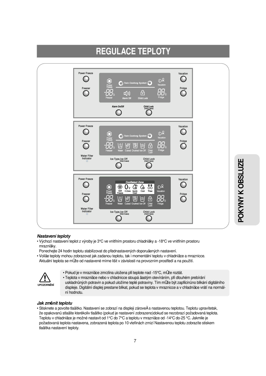 Samsung RSE8KPUS1/XEO, RSE8KPUS1/XEH, RSE8KPPS1/XEH manual Regulace Teploty, Nastavení teploty 