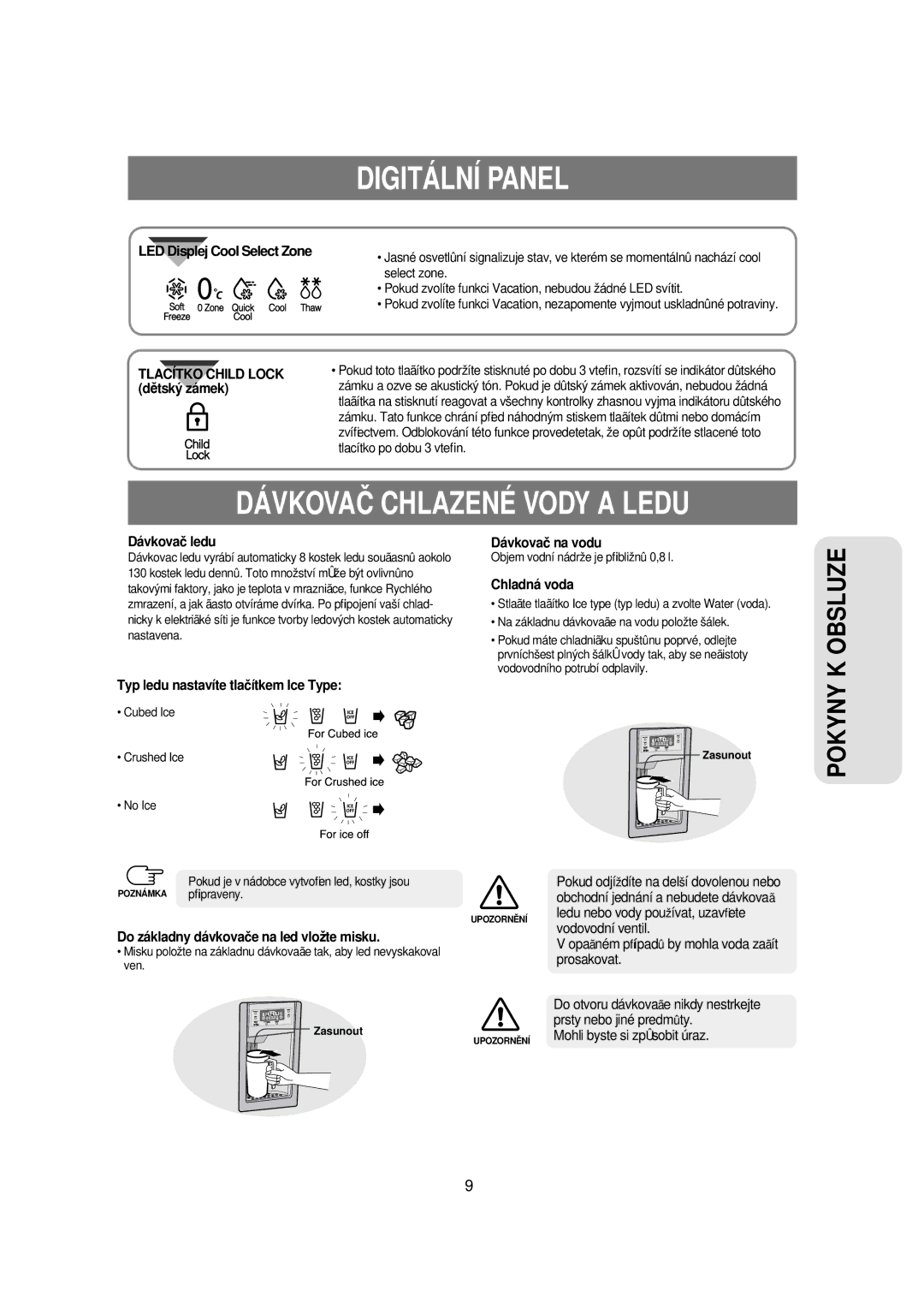 Samsung RSE8KPPS1/XEH, RSE8KPUS1/XEH, RSE8KPUS1/XEO manual Dávkova Č Chlazené Vody a Ledu 