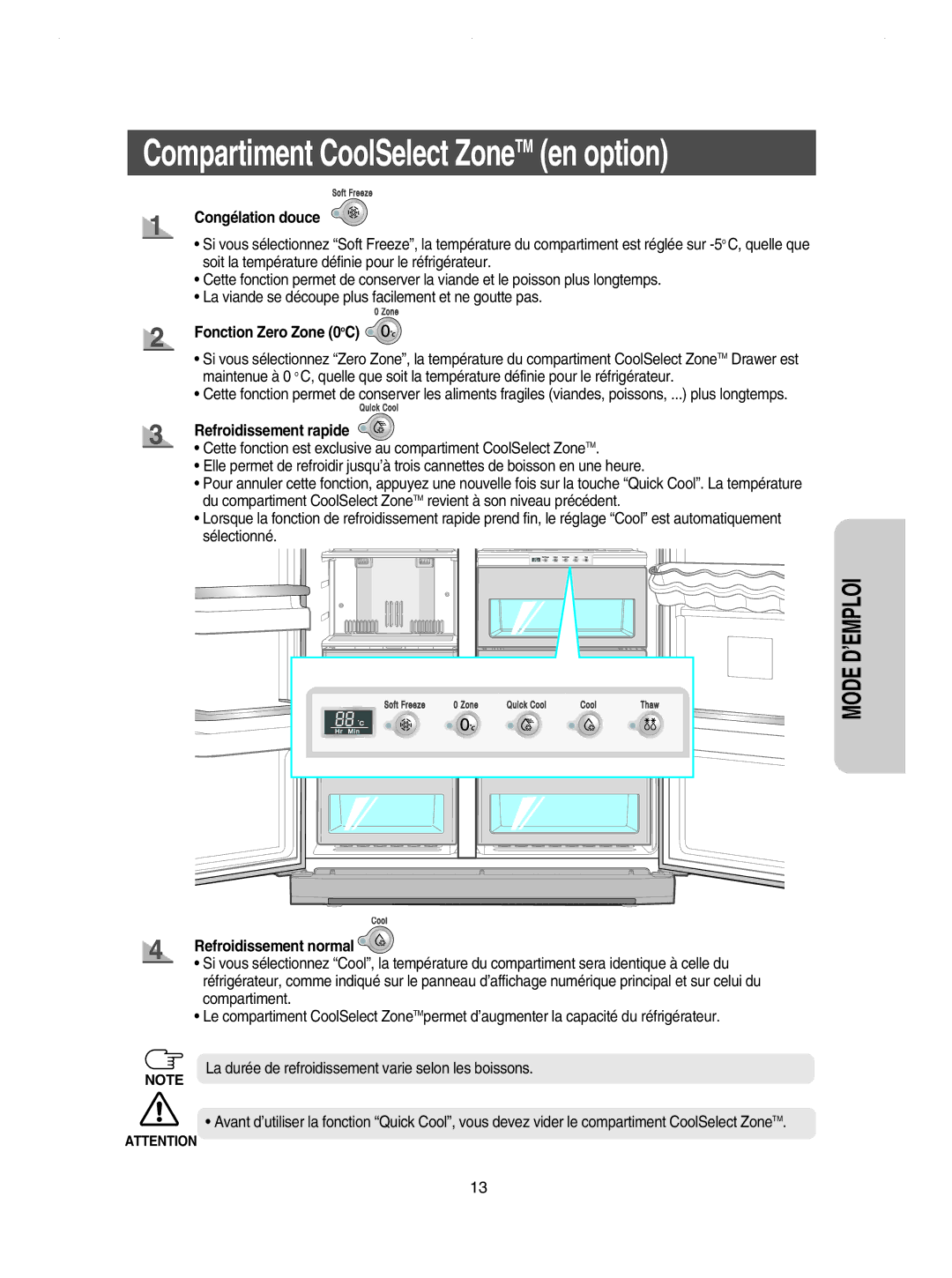 Samsung RSE8KYPS1/XEF manual Congélation douce, Fonction Zero Zone 0oC, Refroidissement rapide, Refroidissement normal 