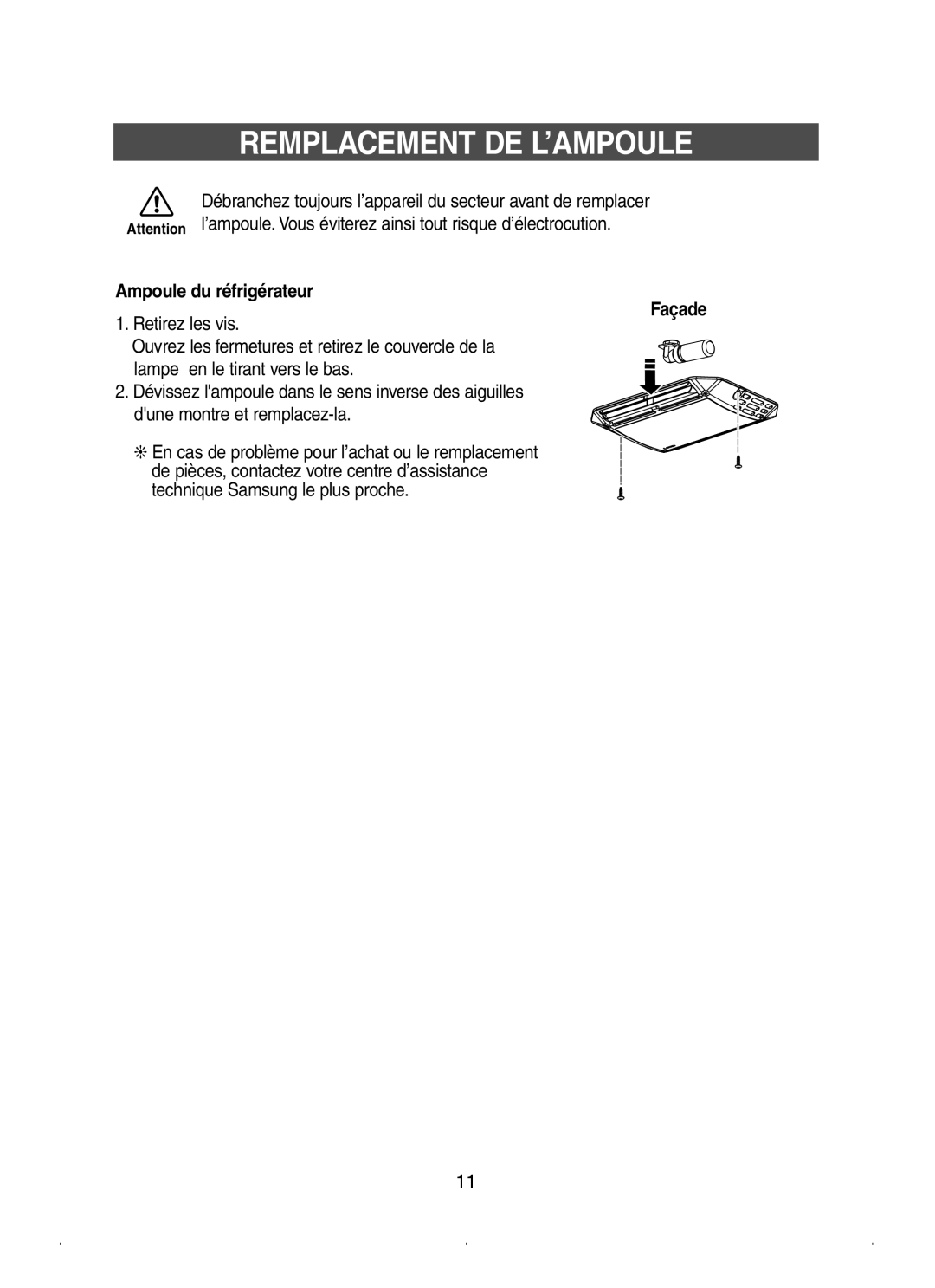 Samsung RSE8KPPS2/XEK, RSE8KPUS2/XEK, RSE8JPUS1/XEF manual Remplacement DE L’AMPOULE, Ampoule du réfrigérateur Façade 