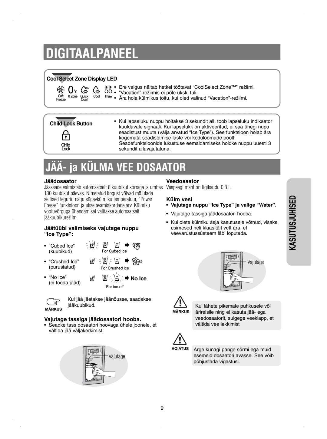 Samsung RSE8KPUS2/XEK manual Child Lock, Jäädosaator, Jäätüübi valimiseks vajutage nuppu Ice Type, Veedosaator, Külm vesi 