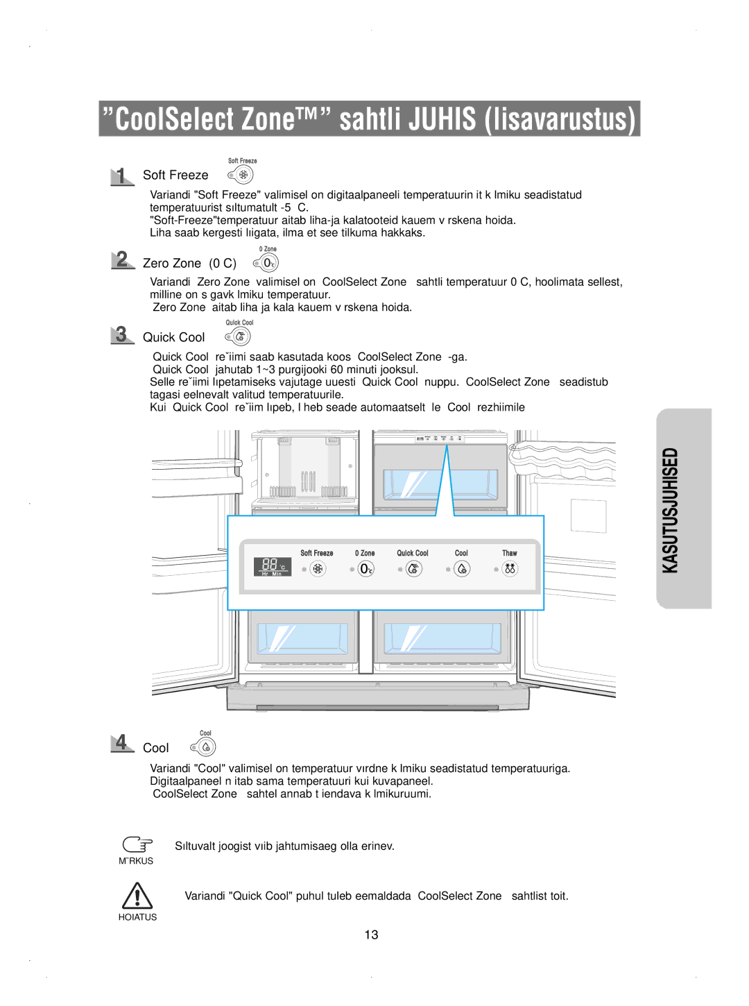 Samsung RSE8BPCW1/XEK, RSE8KPUS2/XEK, RSE8KPPS2/XEK, RSE8KPAS2/XEK, RSE8KPPS1/XEK manual Soft Freeze, Zero Zone 0C, Quick Cool 