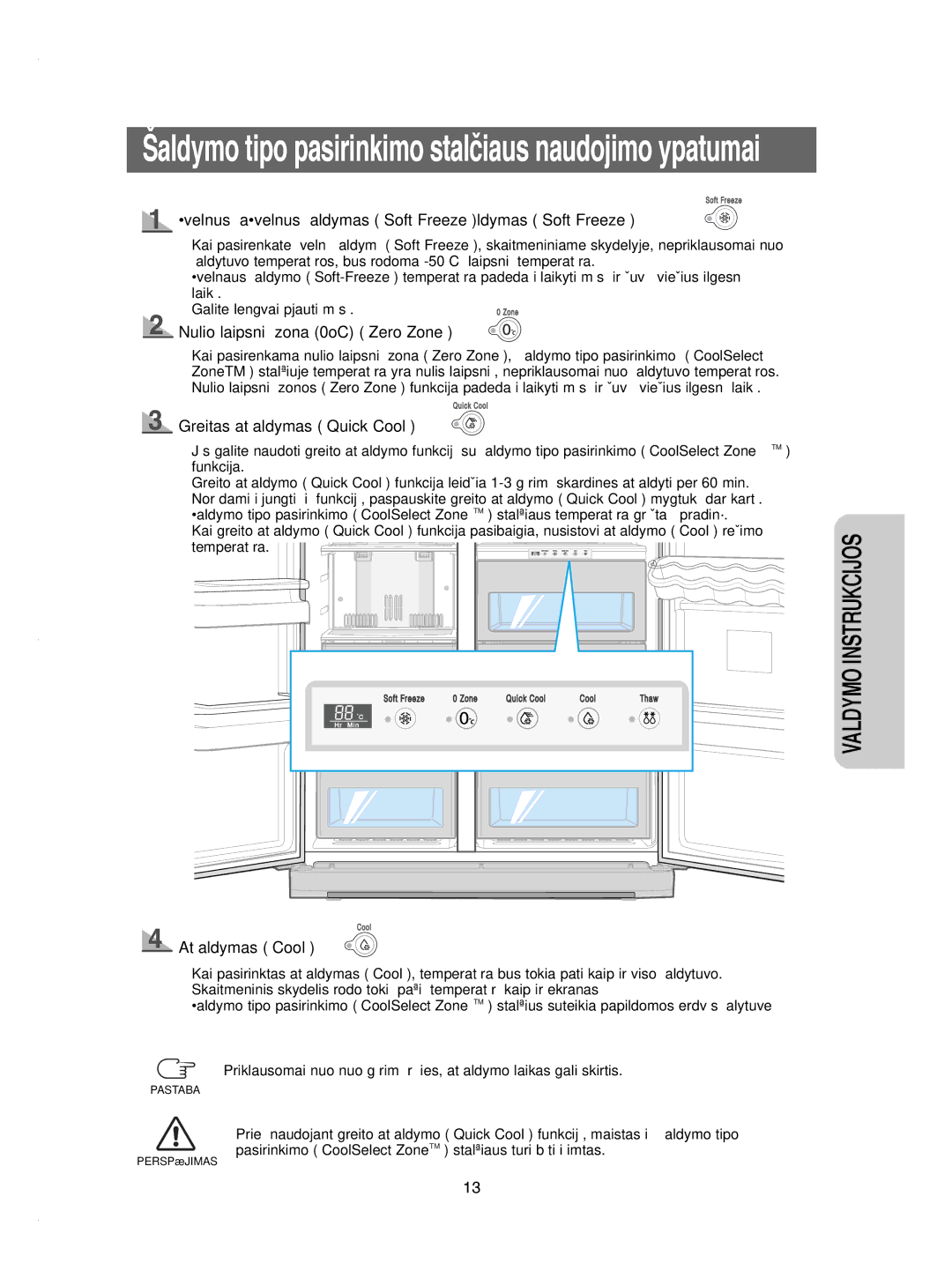 Samsung RSE8BPCW1/XEK manual ·velnus ‰a·velnus ‰aldymas Soft Freezeldymas Soft Freeze, Nulio laipsni˜ zona 0oC Zero Zone 