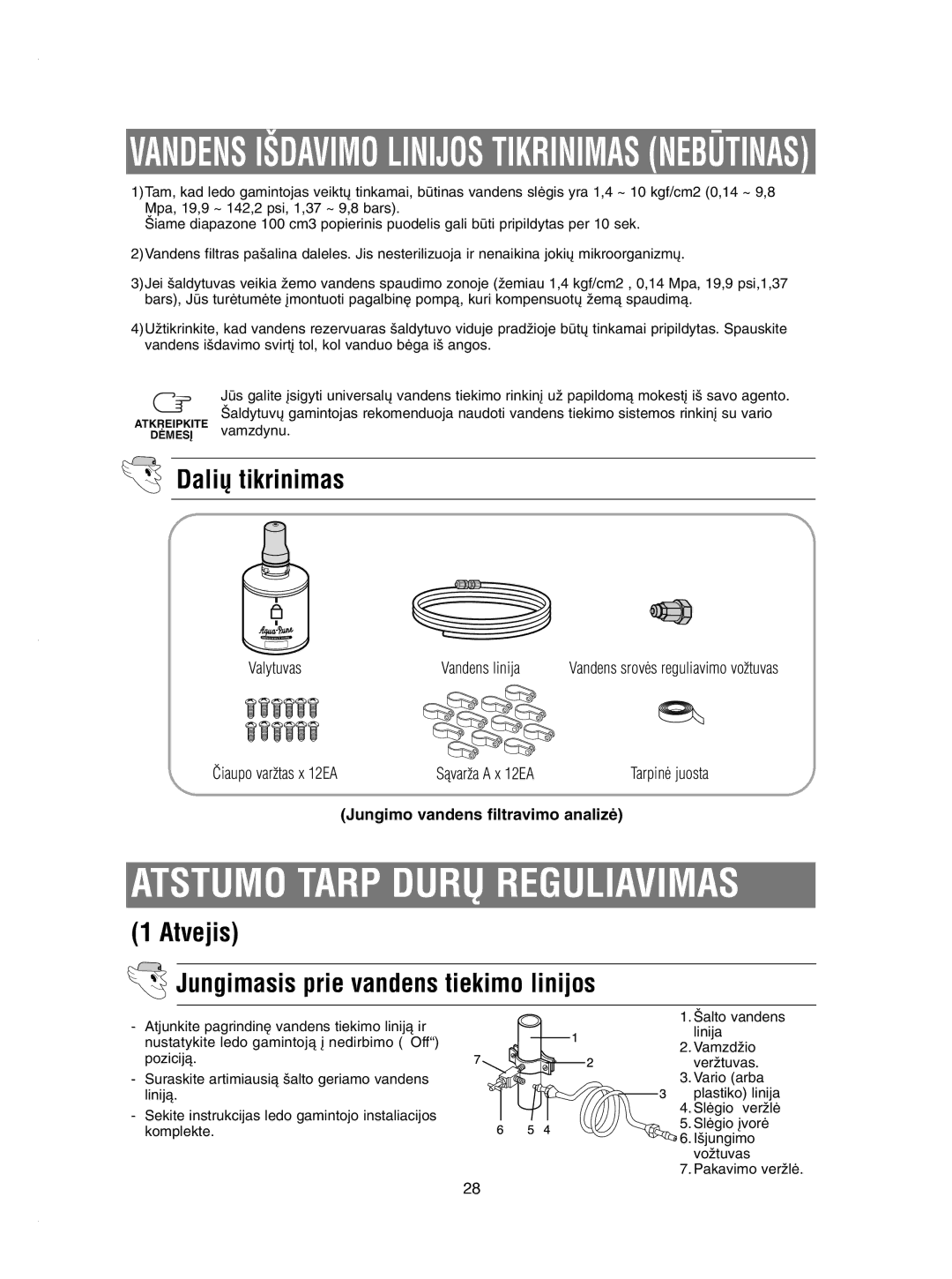 Samsung RSE8KPAS1/BWT manual Dali˜ tikrinimas, Atvejis Jungimasis prie vandens tiekimo linijos, Valytuvas Vandens linija 