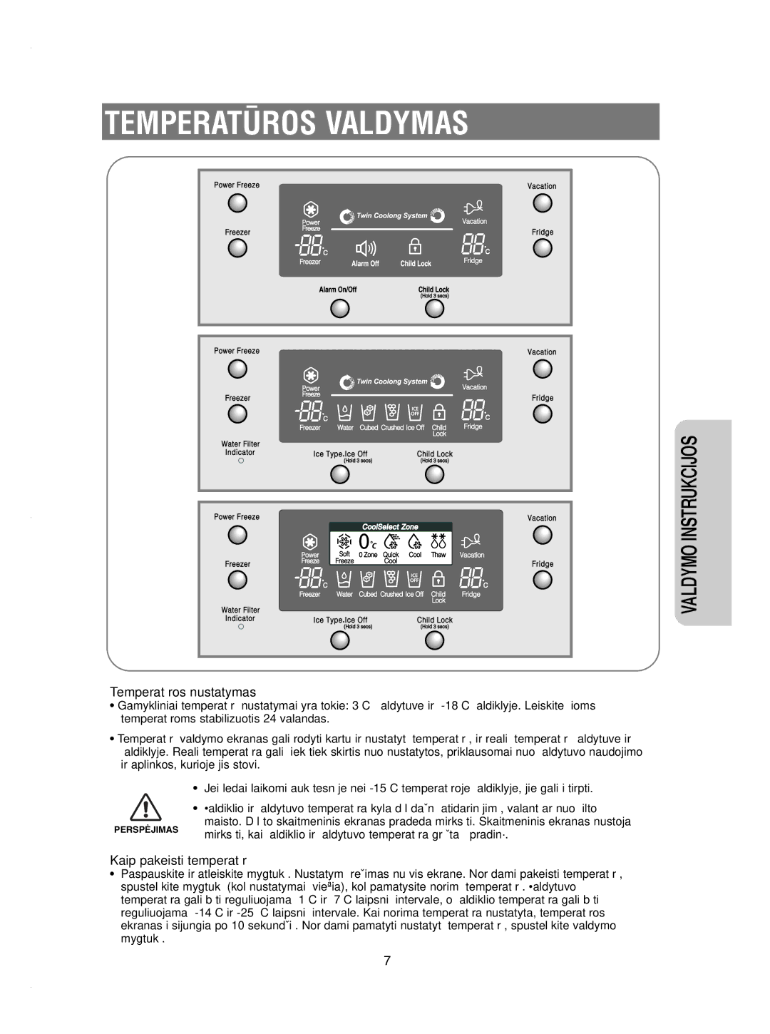 Samsung RSE8KPUS1/XEK, RSE8KPUS2/XEK, RSE8KPPS2/XEK, RSE8KPAS2/XEK, RSE8KPPS1/XEK Temperatìros Valdymas, Valdymo Instrukcijos 