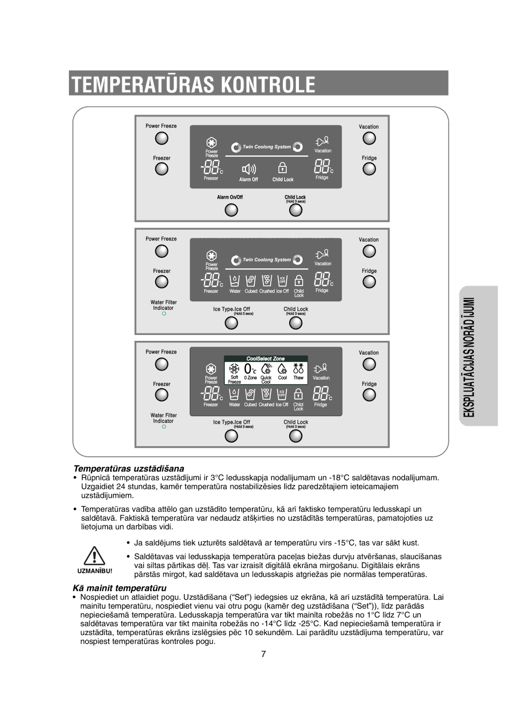 Samsung RSE8KPUS1/XEK, RSE8KPUS2/XEK, RSE8KPPS2/XEK, RSE8KPAS2/XEK manual Temperatìras Kontrole, Temperatras uzstÇd¥‰ana 