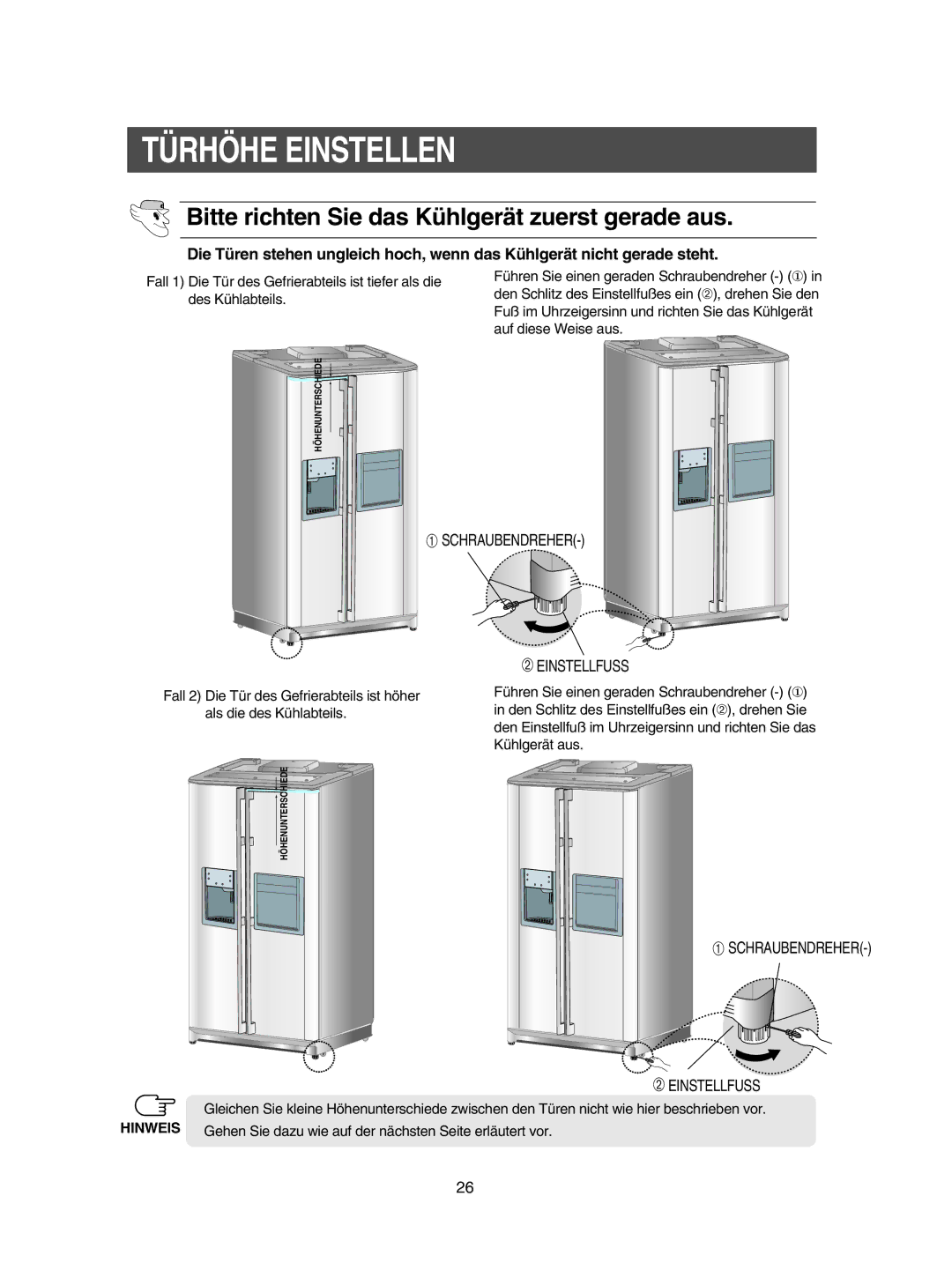 Samsung RSE8KZAS1/XEG manual Türhöhe Einstellen, Bitte richten Sie das Kühlgerät zuerst gerade aus 