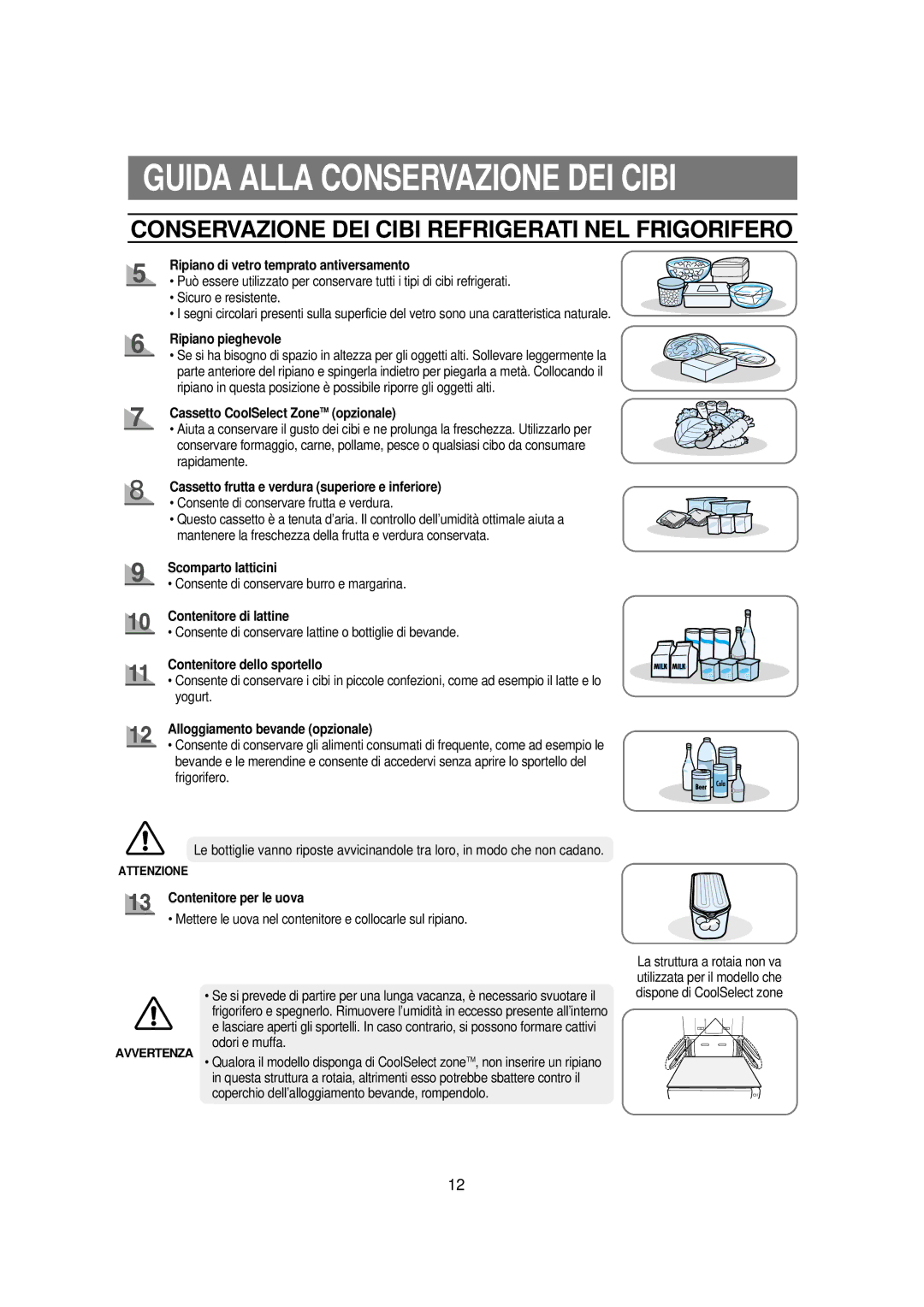 Samsung RSE8JPPS1/XET manual Conservazione DEI Cibi Refrigerati NEL Frigorifero, Ripiano di vetro temprato antiversamento 